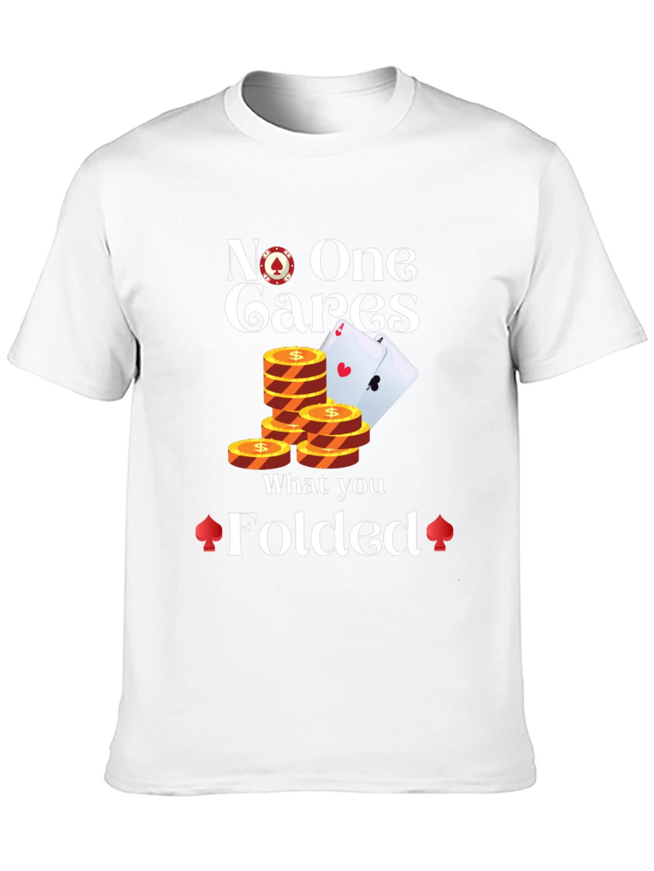 Black Funny Poker T-Shirt - No One Cares What You Folded view 10