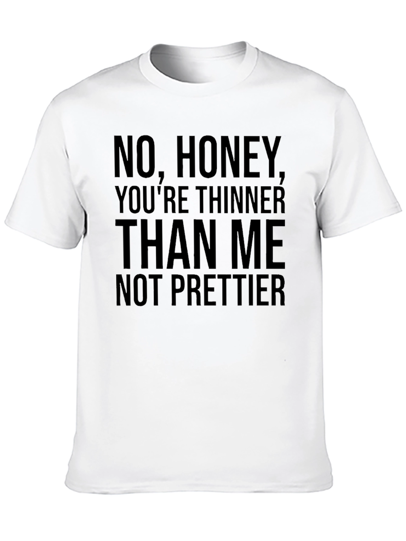 Black Funny Sarcastic Graphic Tee - Thinner Not Prettier view 10