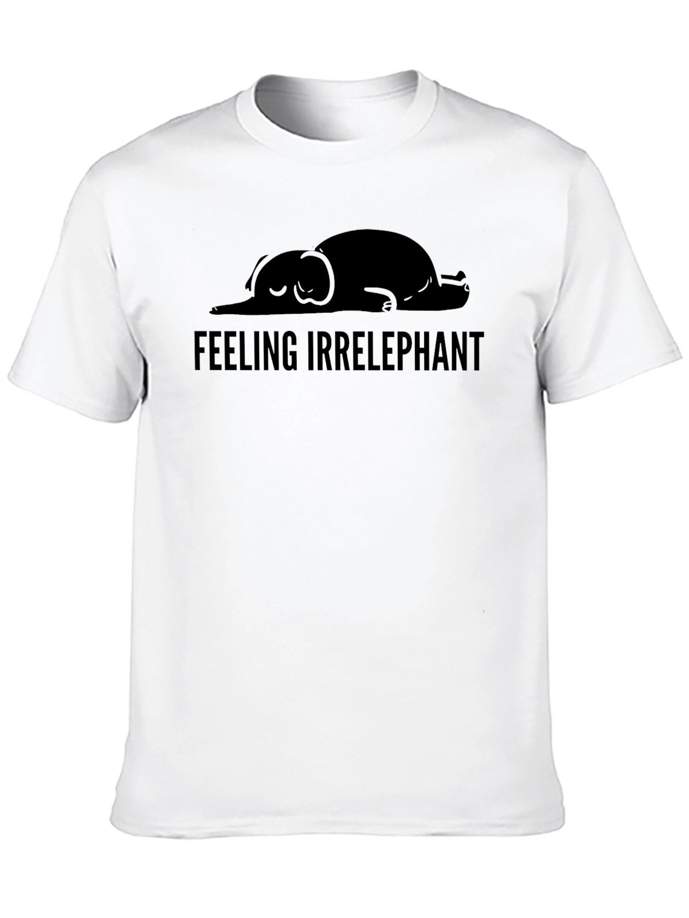 Black Feeling Irrelephant T-Shirt - Funny Graphic Tee view 10