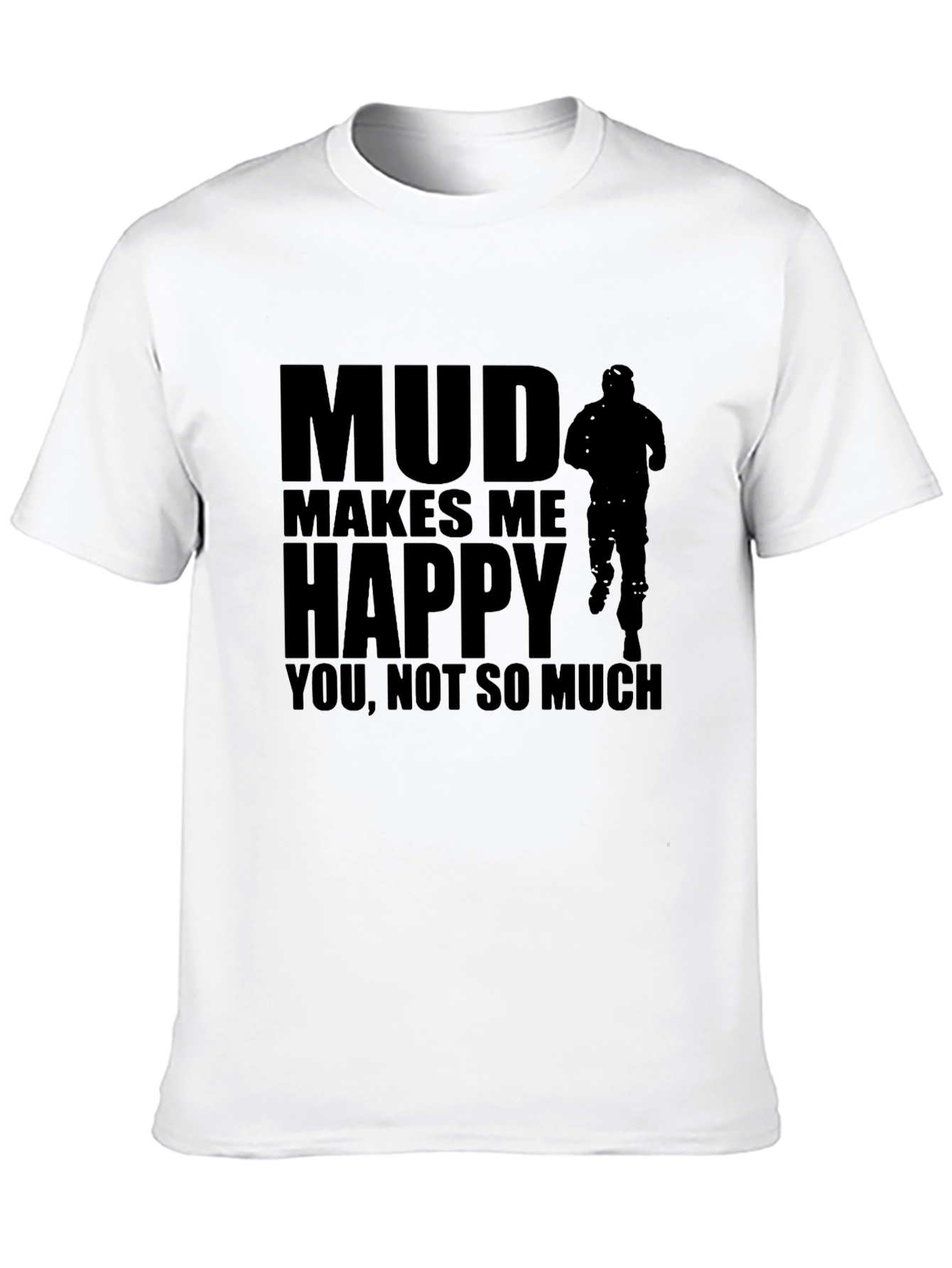 Black Mud Makes Me Happy Black Graphic T-Shirt view 10