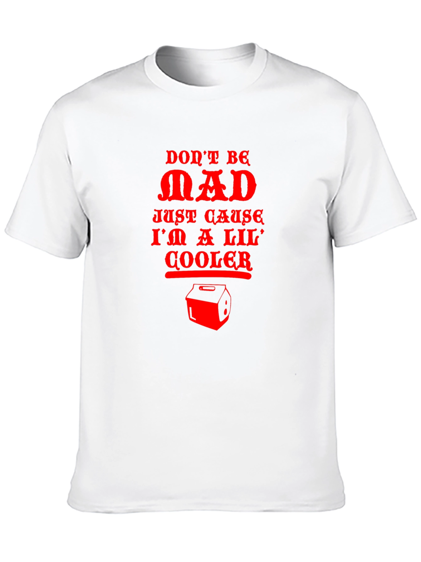 Black Don't Be Mad Cooler T-Shirt view 10