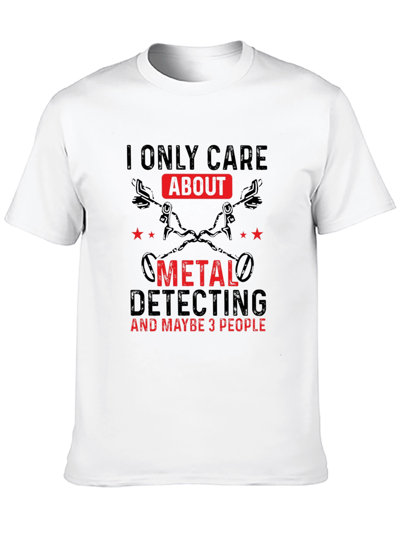Black Metal Detecting T-Shirt - I Only Care About view 10