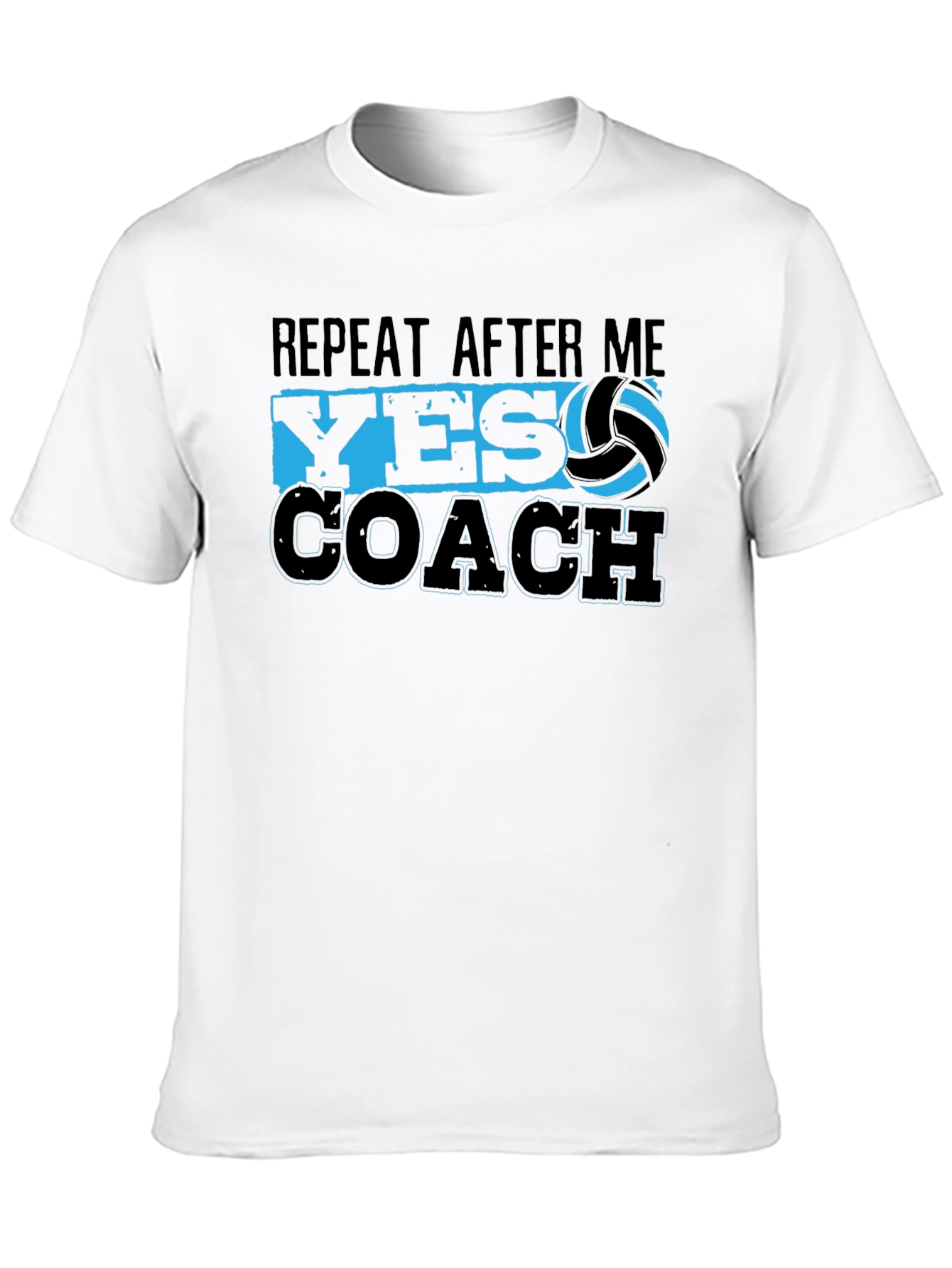 Black Volleyball Coach T-Shirt - Repeat After Me Yes Coach view 10