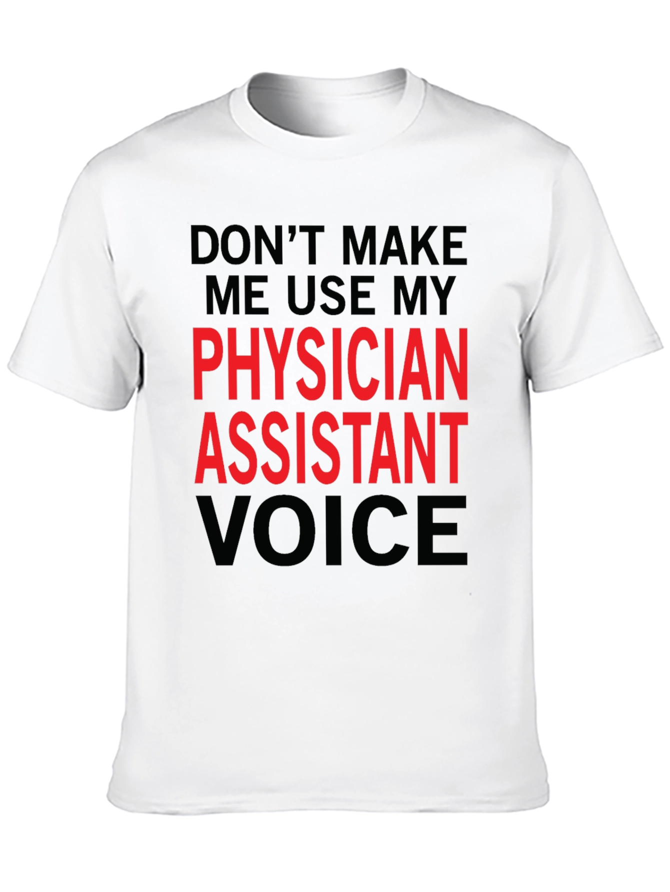 Black Physician Assistant Voice Funny T-Shirt view 10
