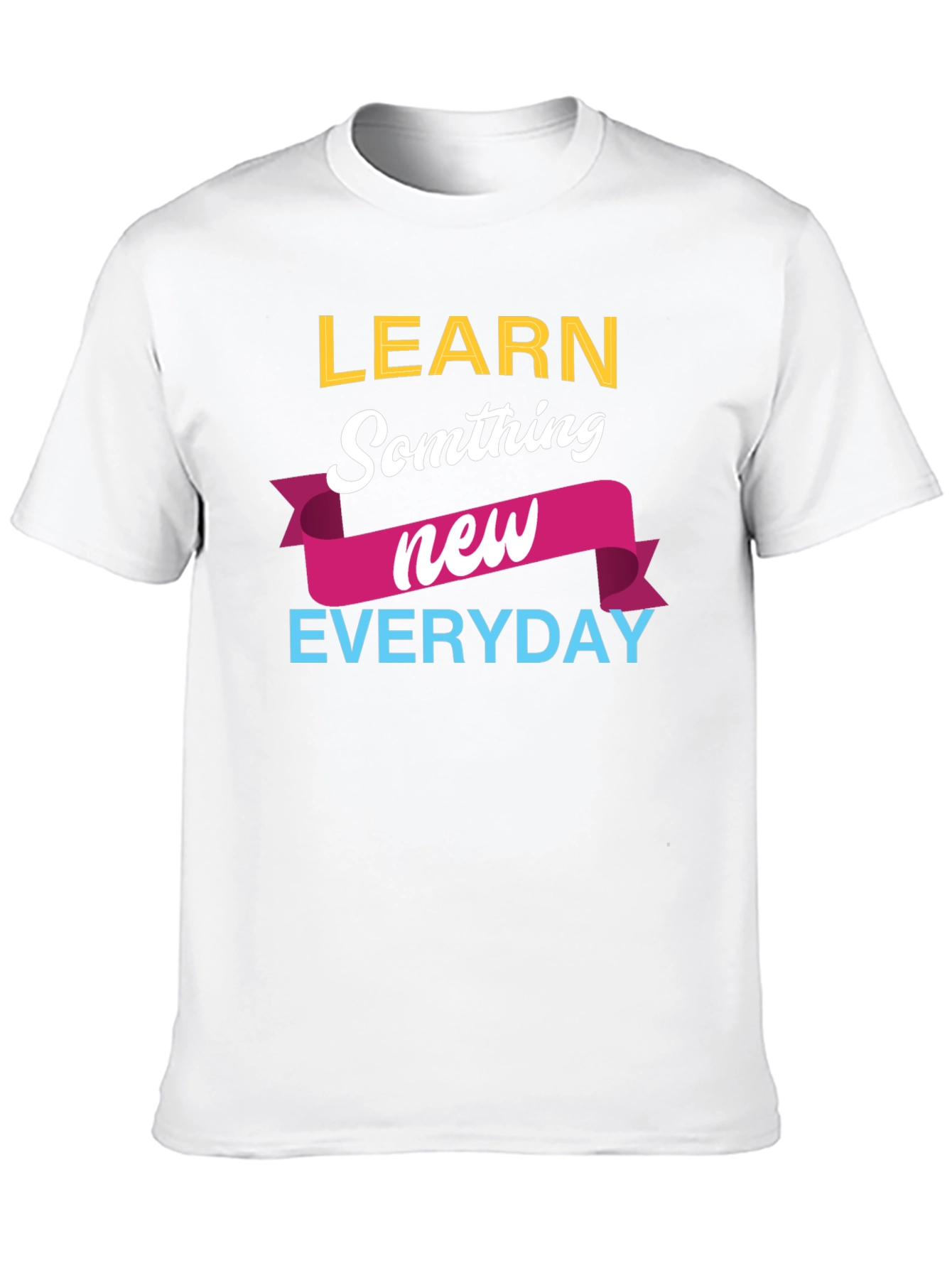 Black Learn Something New Everyday T-Shirt view 10
