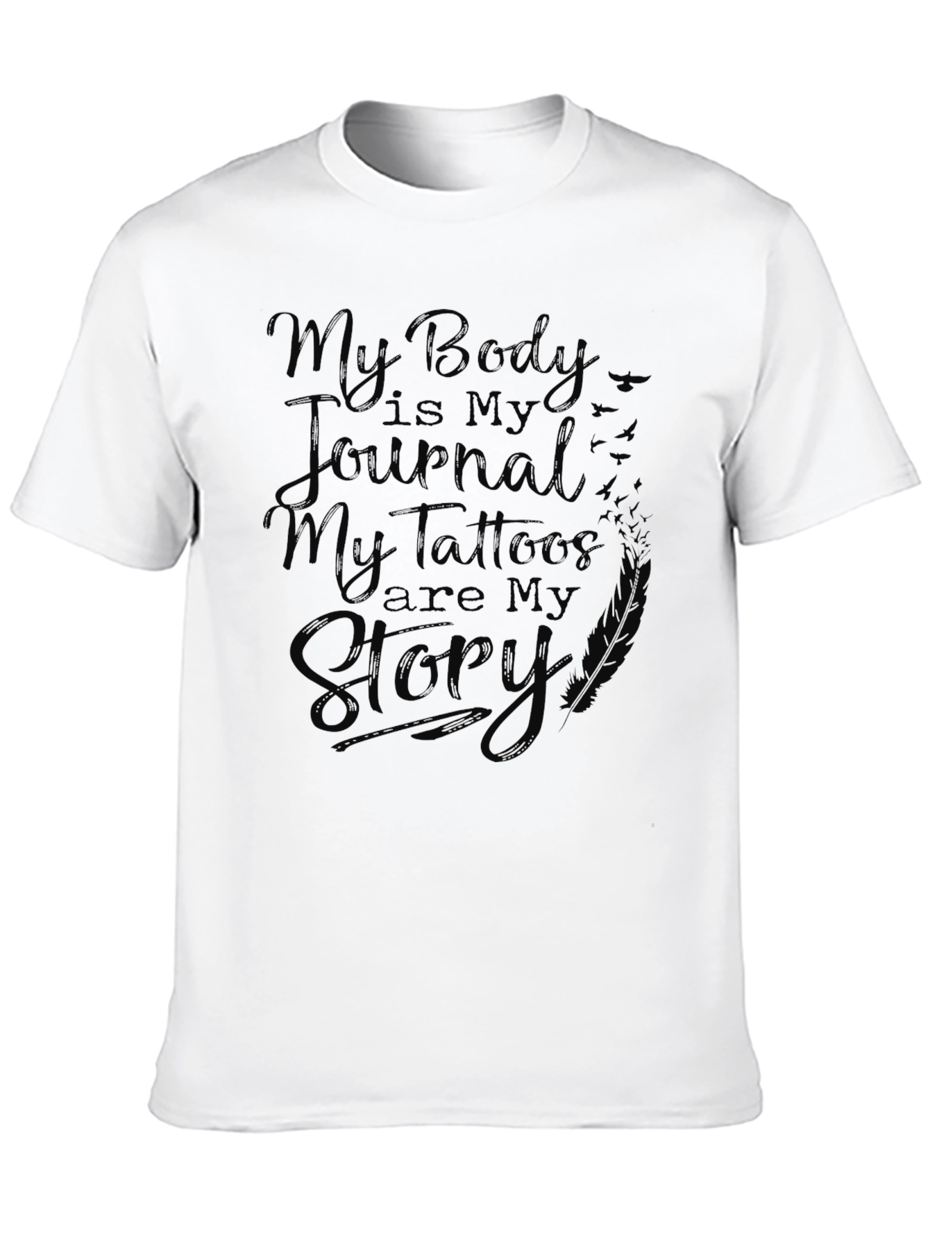 Black Tattooed Man Black T-Shirt: My Body is My Journal, My Tattoos Are My Story view 10