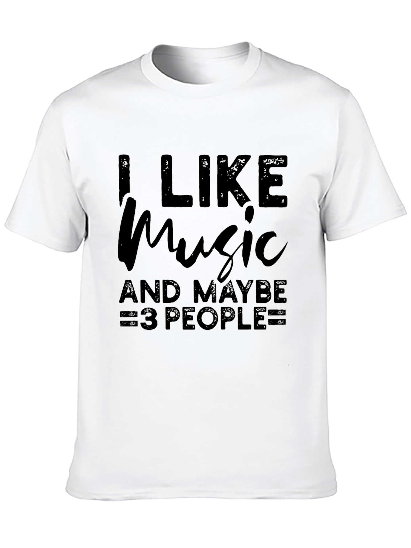 Black I Like Music And Maybe 3 People T-Shirt view 10