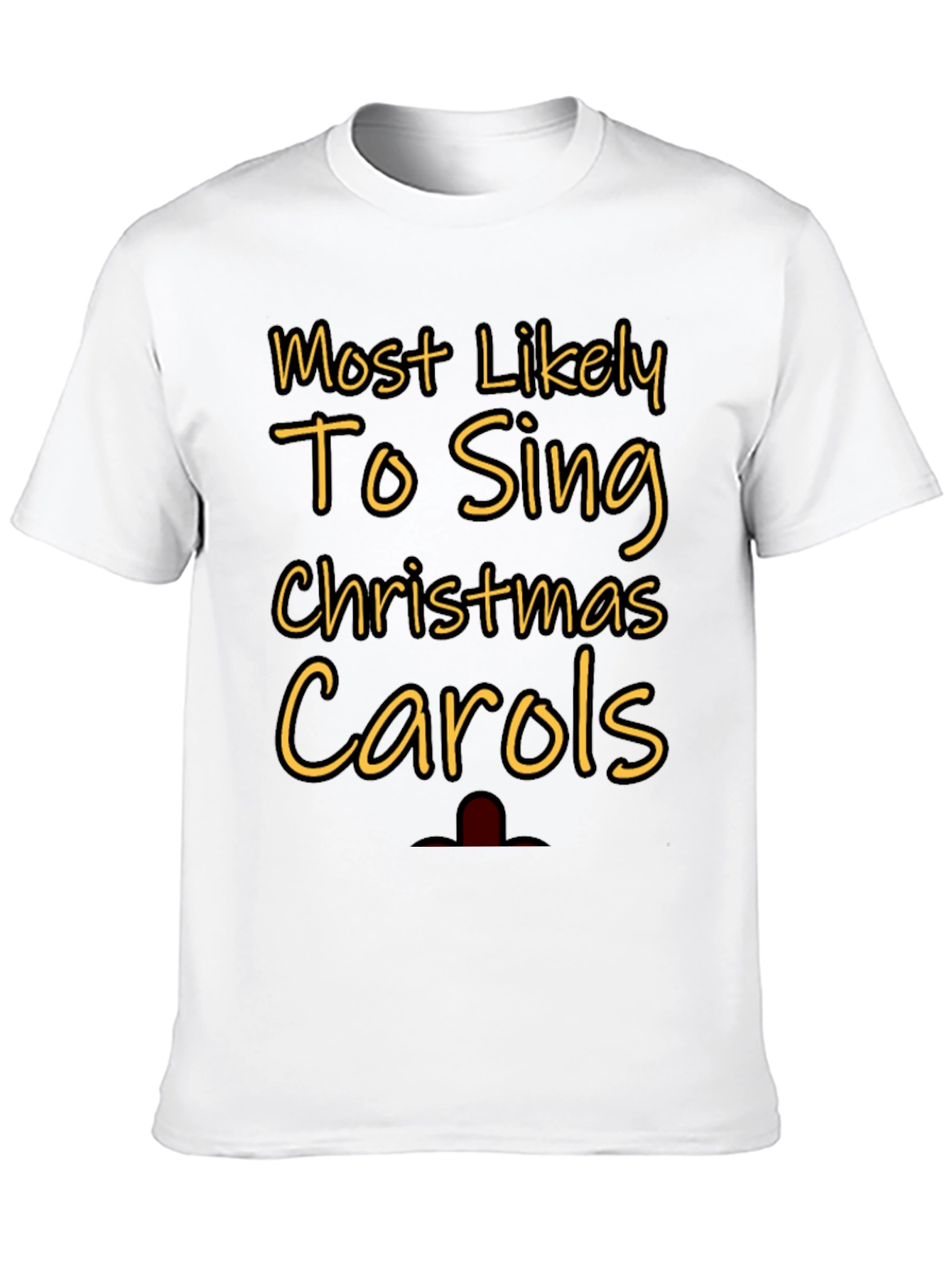 Black Most Likely To Sing Christmas Carols Graphic Tee view 10