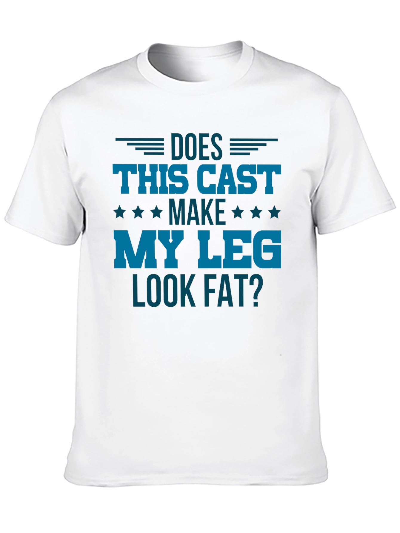 Black Funny Leg Cast T-Shirt - Does This Cast Make My Leg Look Fat? view 10