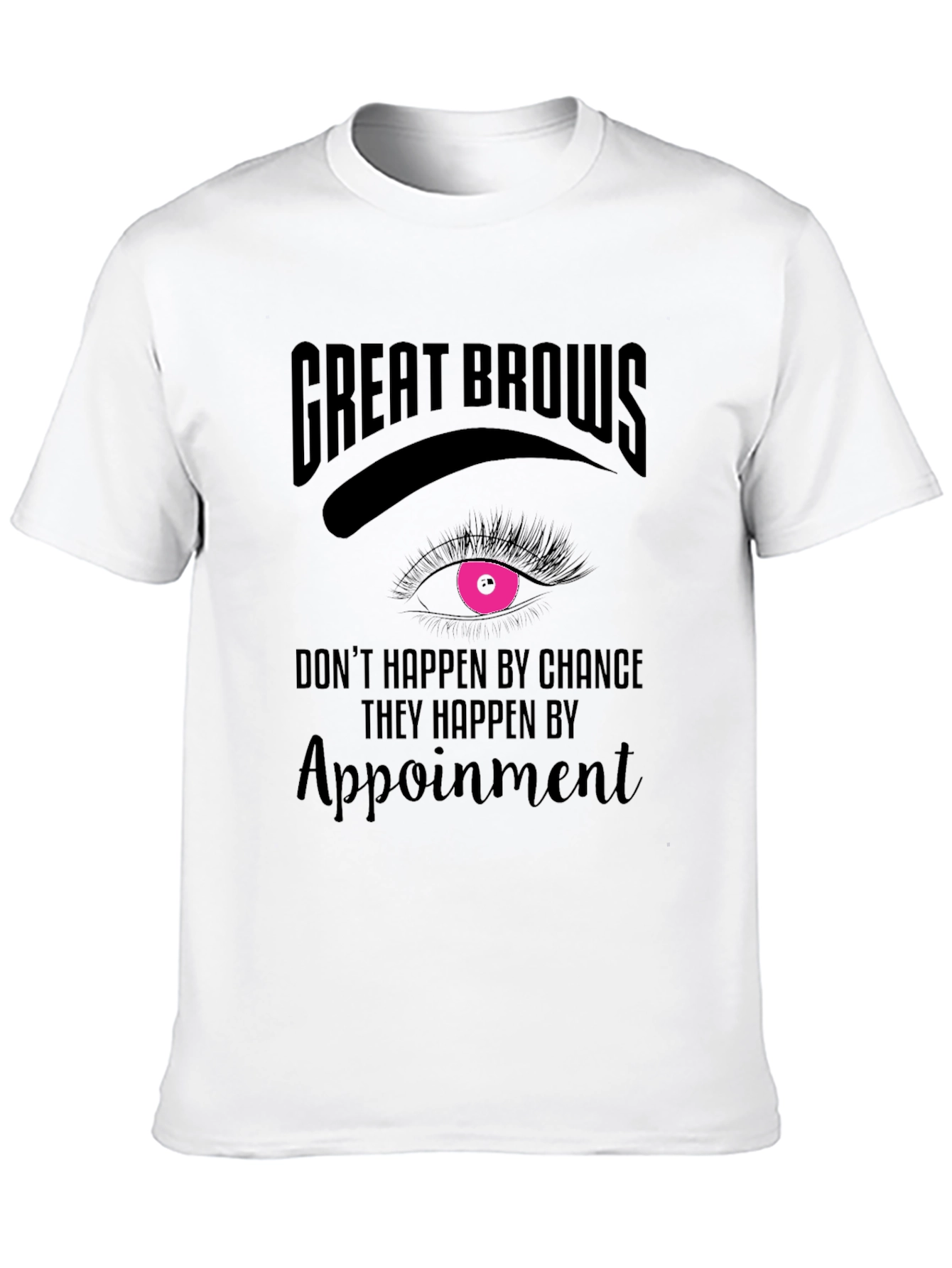 Black Great Brows Appointment T-Shirt view 10