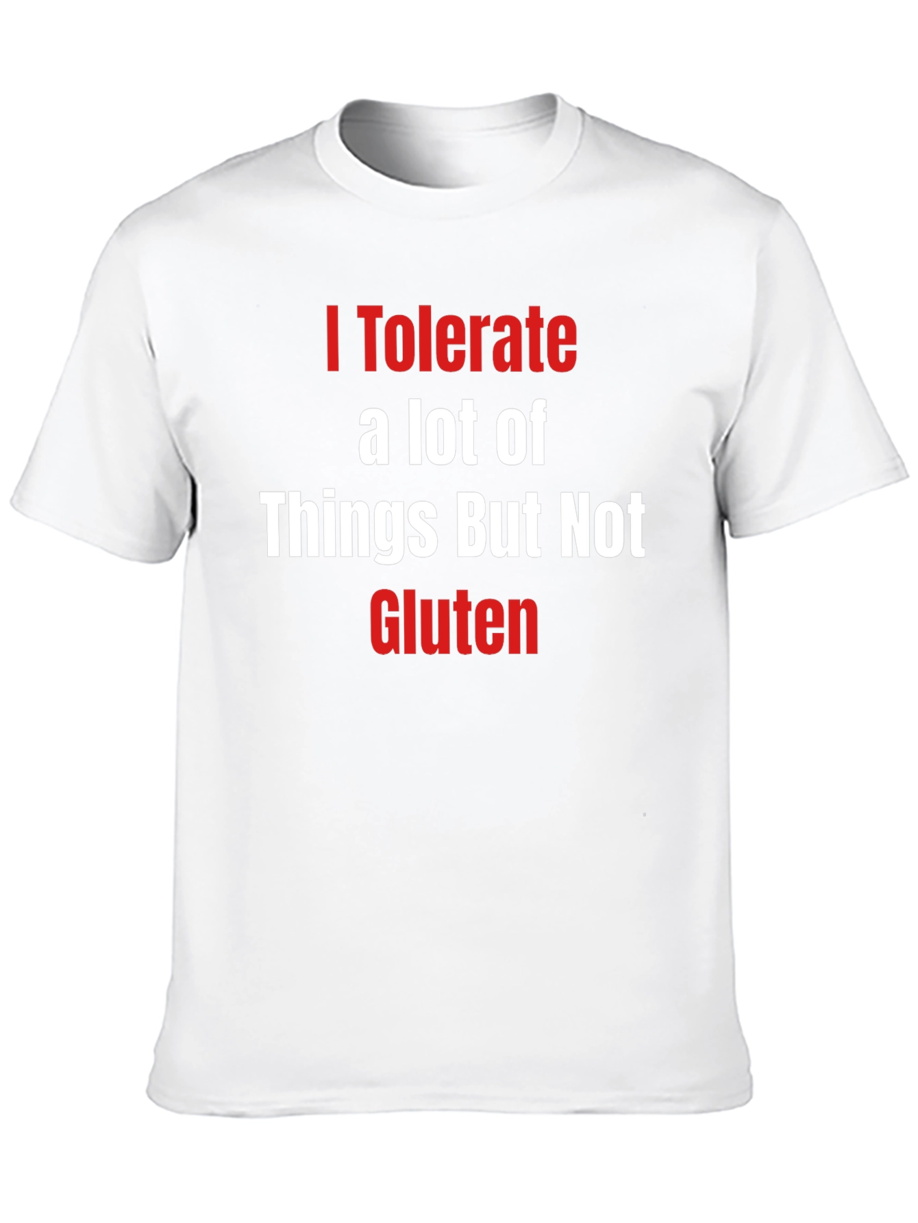 Black I Tolerate a Lot of Things But Not Gluten T-Shirt view 10