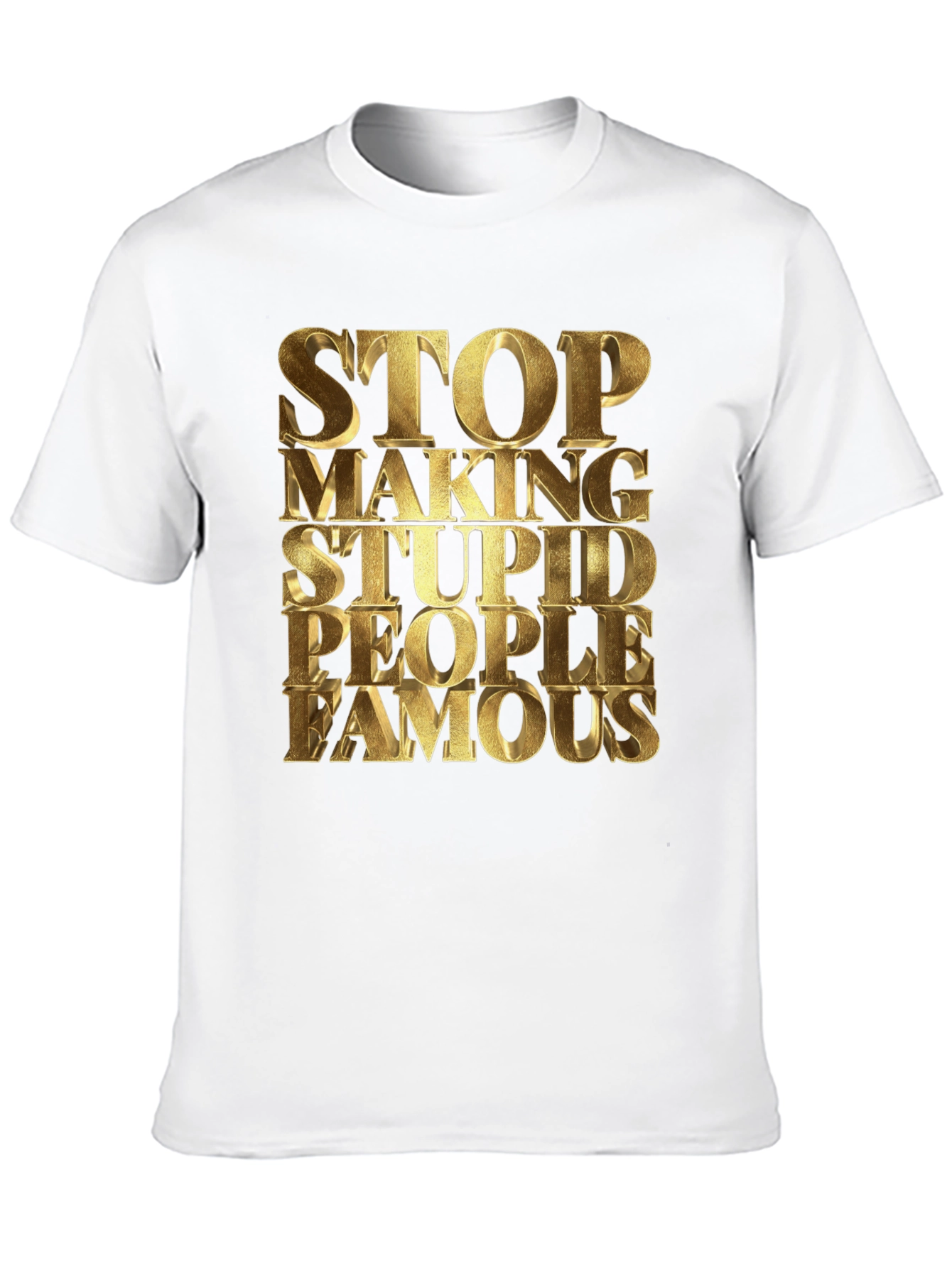 Black Stop Making Stupid People Famous Black T-Shirt view 10