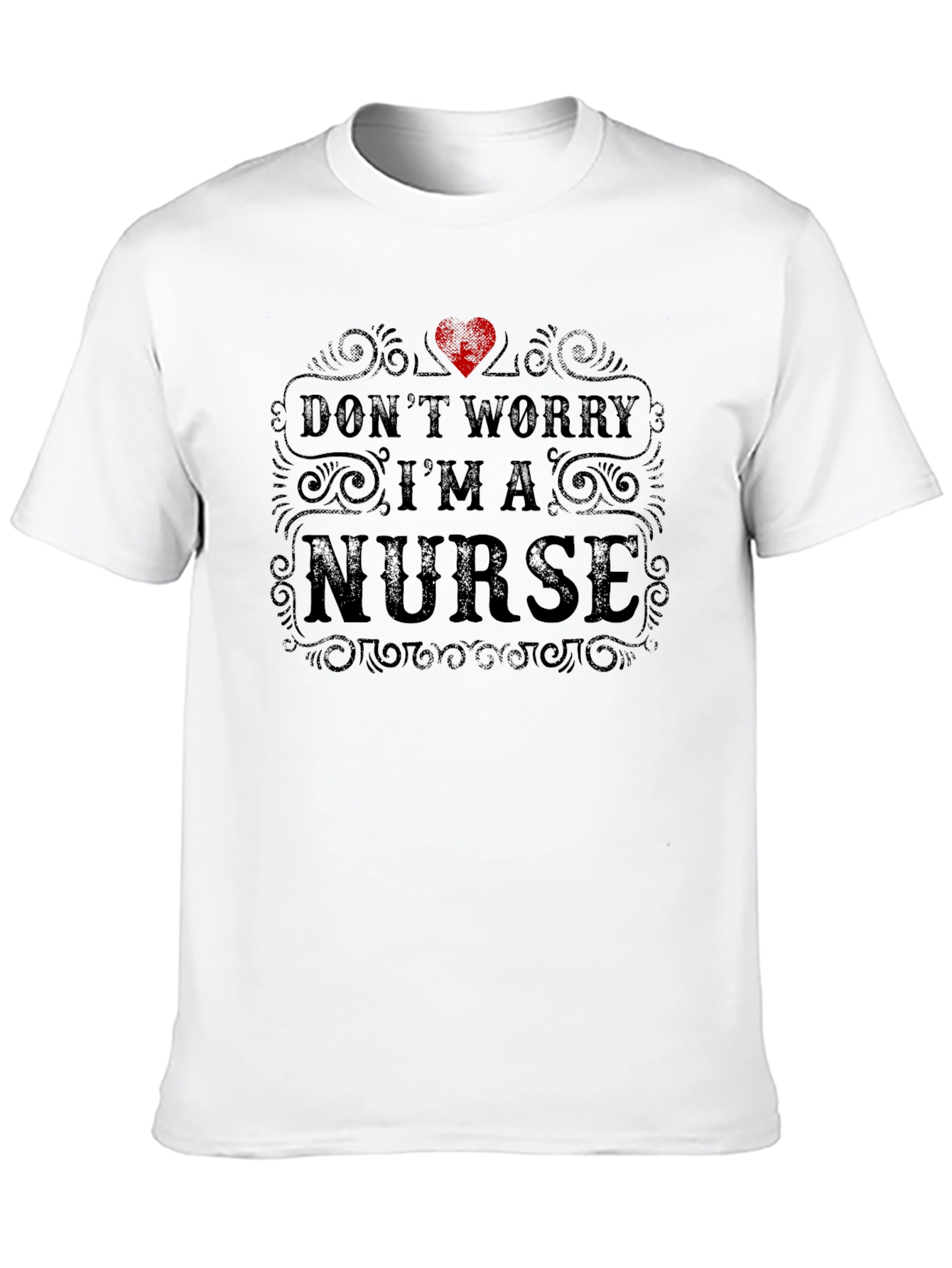 Black Don't Worry I'm a Nurse - Novelty Graphic T-Shirt view 10