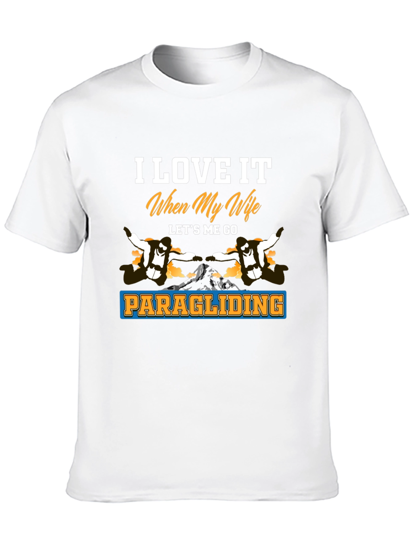 Black Paragliding T-Shirt: I Love It When My Wife Lets Me Go view 10