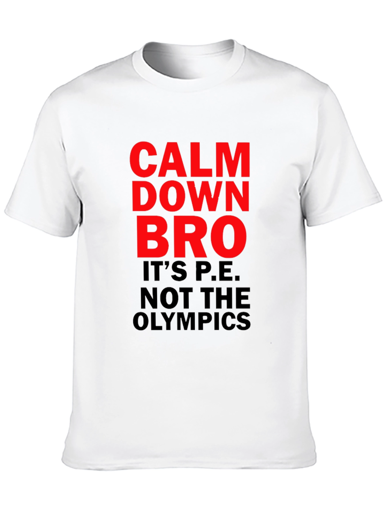Black Calm Down Bro T-Shirt: Funny PE Teacher Tee view 10