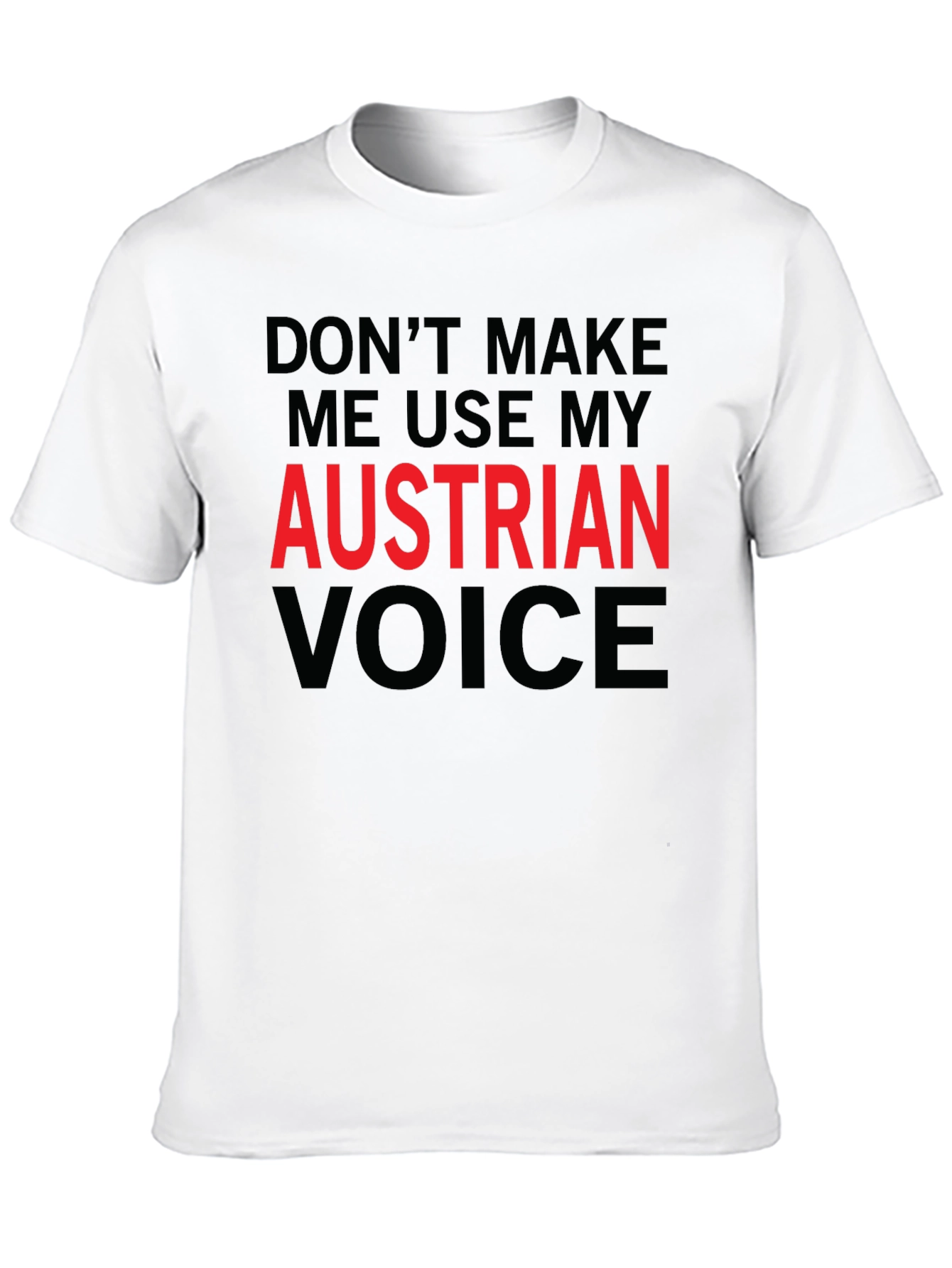 Black Austrian Voice T-Shirt - Funny Novelty Tee view 10