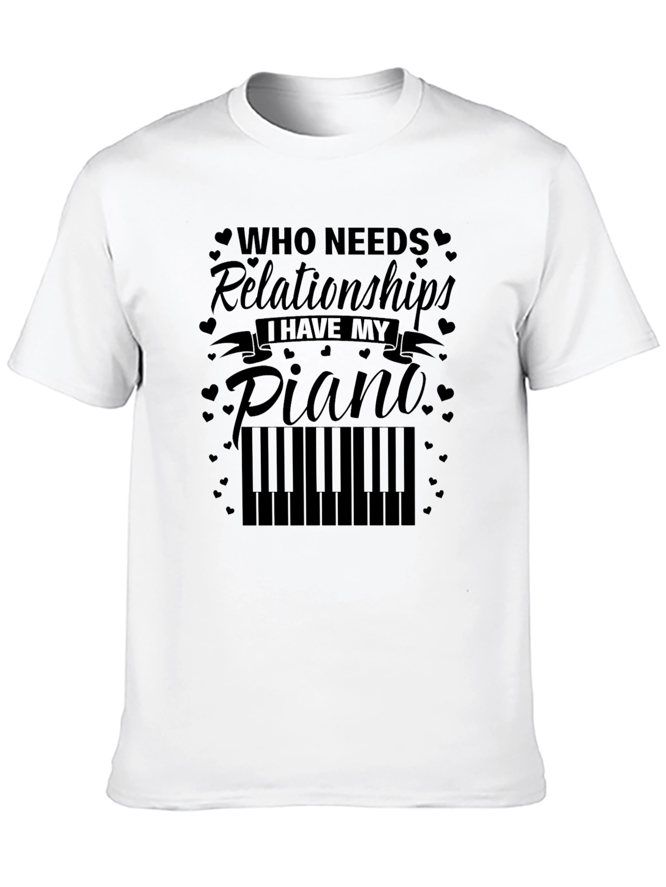 Black Piano Lover Tee: Who Needs Relationships? view 10