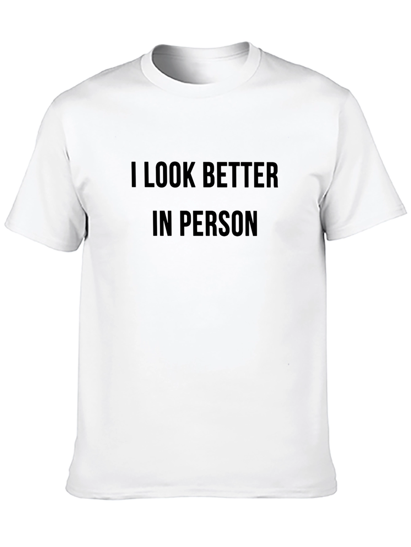 Black I Look Better In Person Graphic Tee view 10