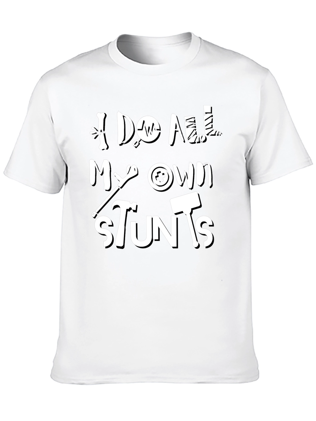 Black I Do All My Own Stunts Funny Graphic Tee view 10