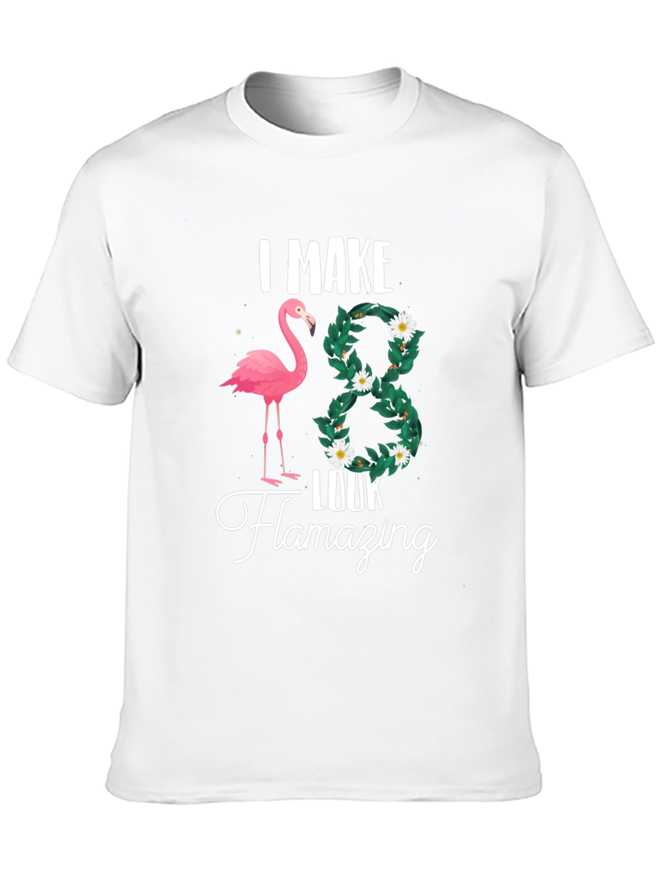 Black I Make 38 Look Flamazing T-Shirt view 10