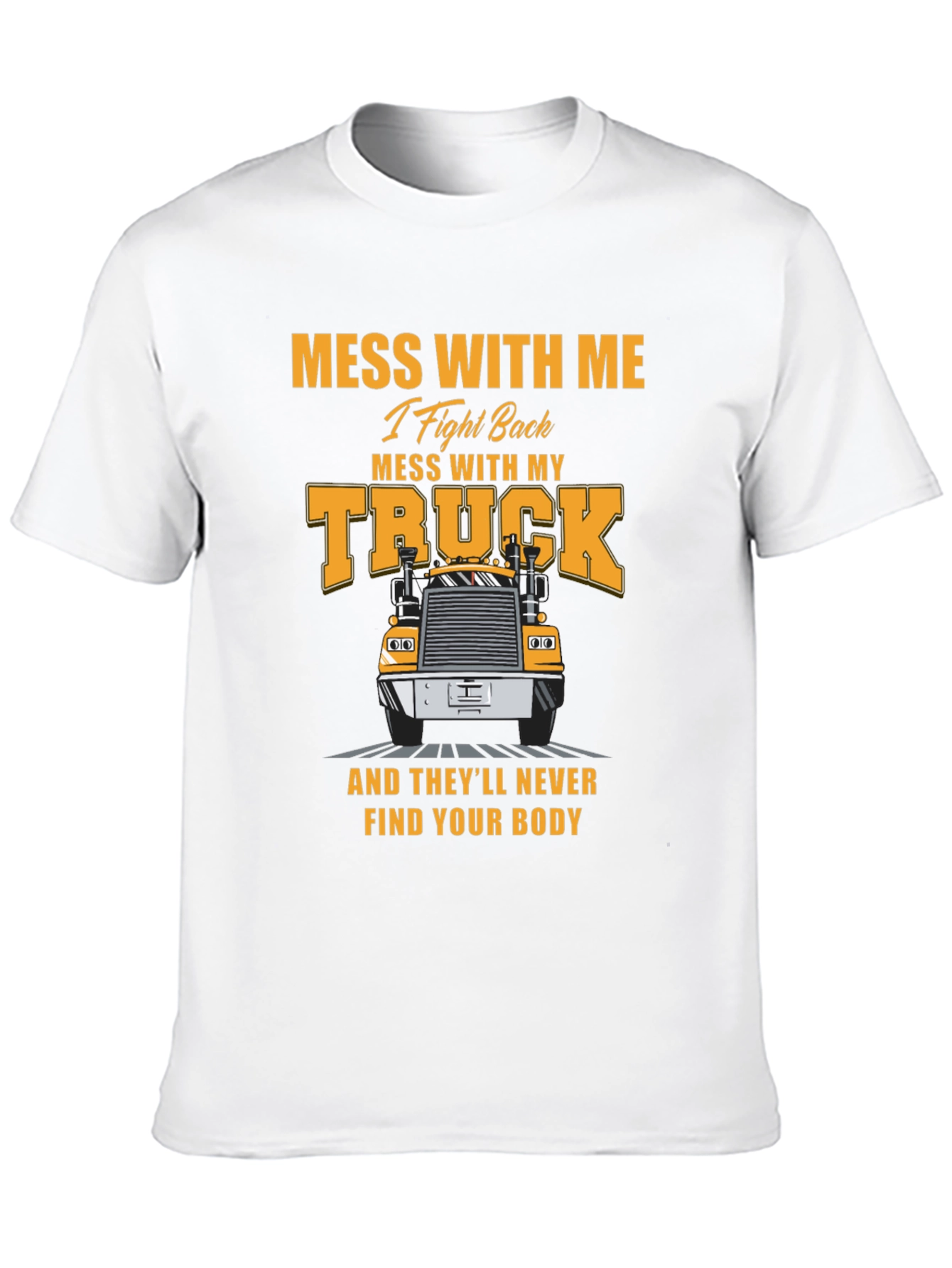 Black Trucker T-Shirt: Mess With My Truck view 10