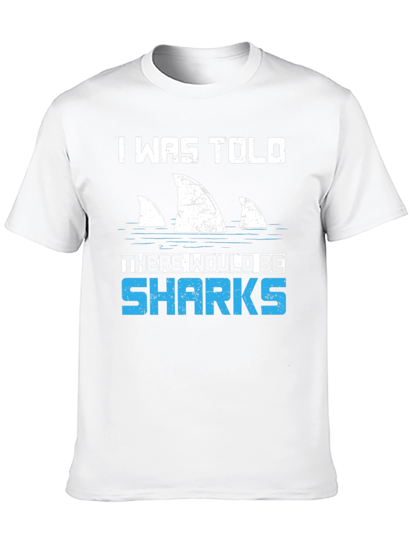 Black Shark Fin T-Shirt - I Was Told There Would Be Sharks Funny Graphic Tee view 10