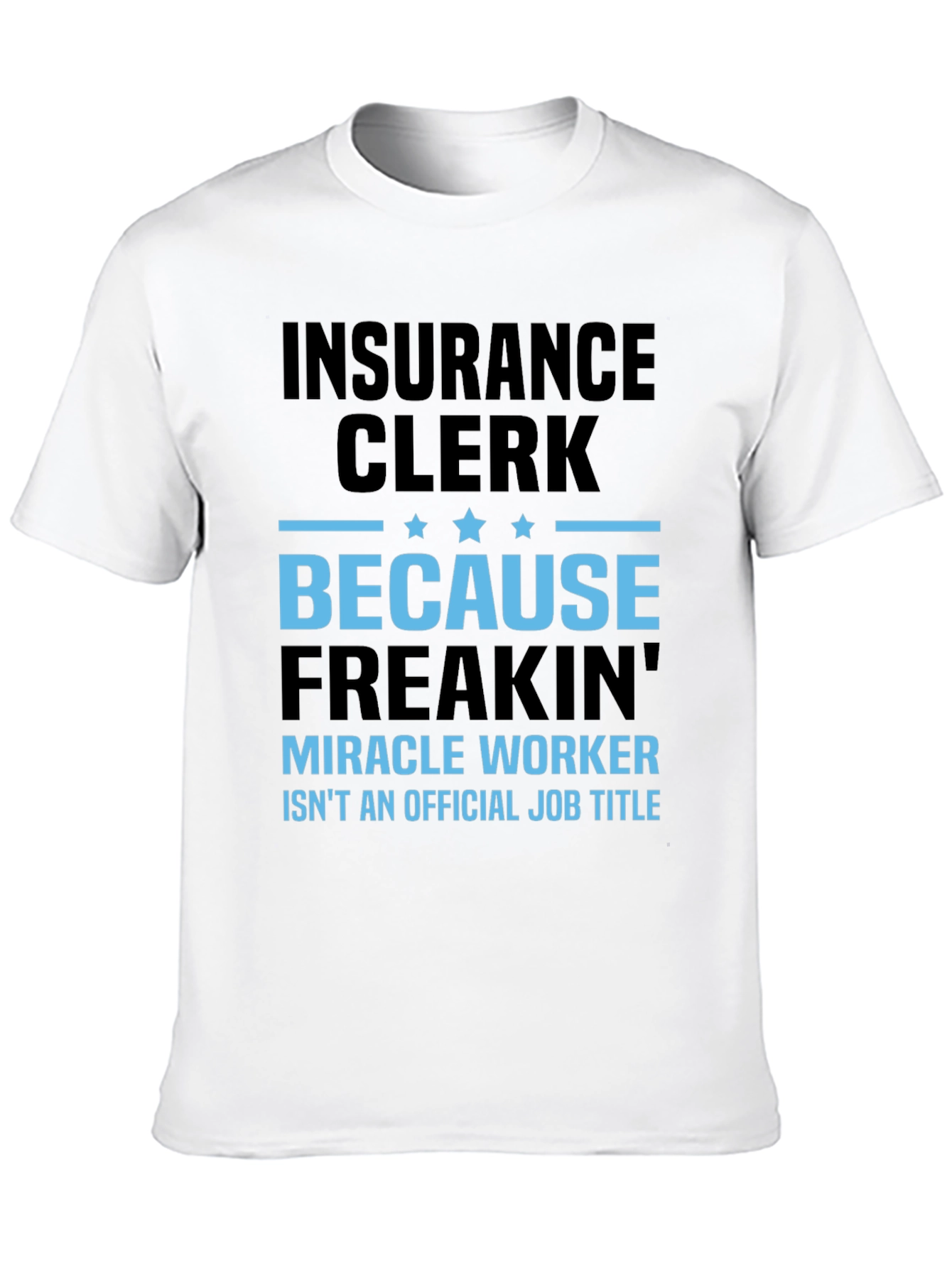 Black Insurance Clerk Funny T-Shirt view 10