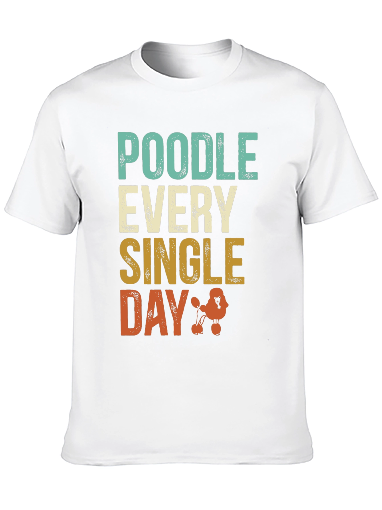 Black Poodle Every Single Day Black T-Shirt view 10
