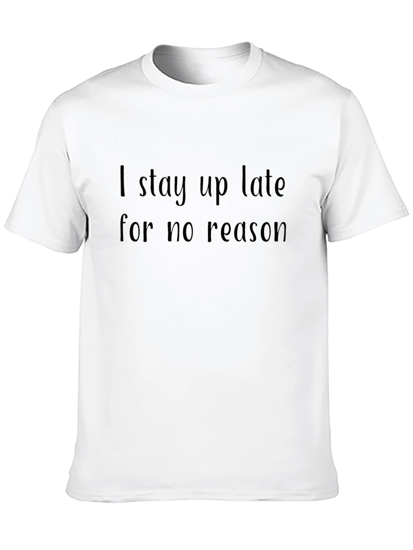 Black I Stay Up Late T-Shirt - Novelty Graphic Tee view 10