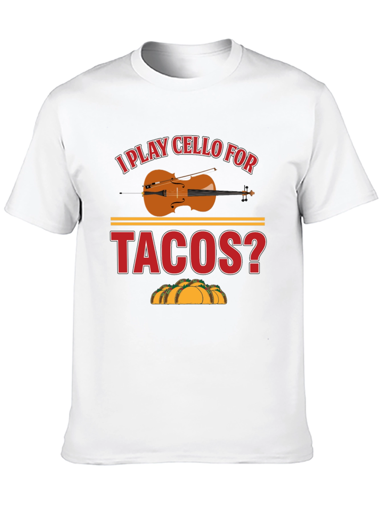 Black I Play Cello For Tacos? Graphic T-Shirt view 10