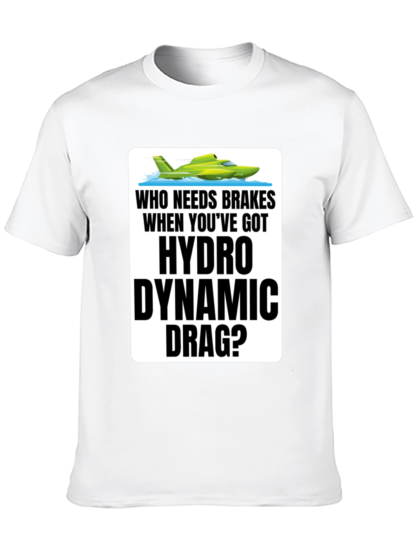 Black Hydro Dynamic Drag T-Shirt - Funny Boating Tee view 10