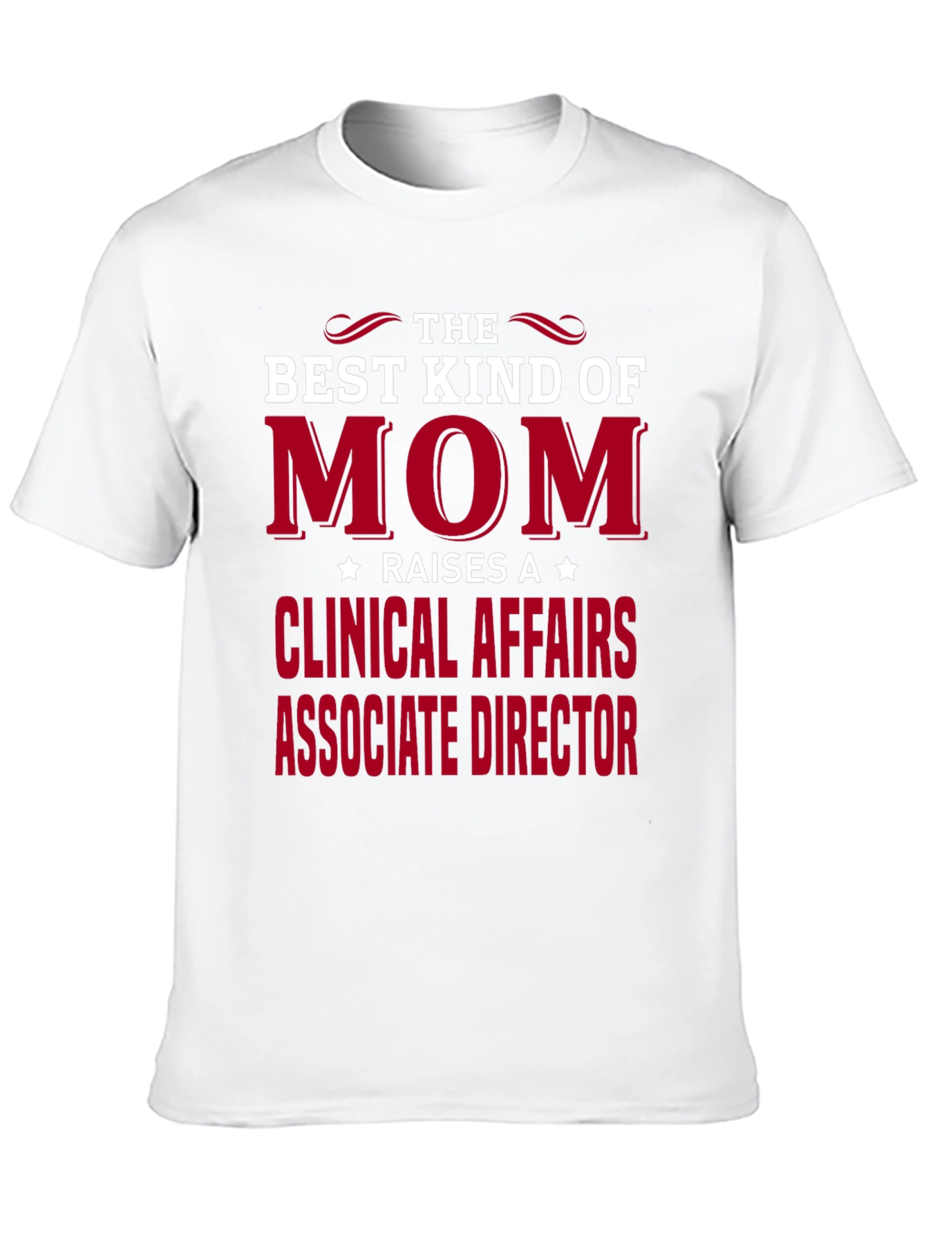 Black Best Kind of Mom - Clinical Affairs Associate Director T-Shirt view 10