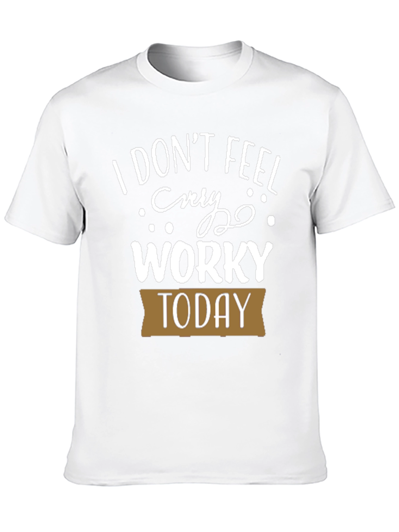 Black Funny I Don't Feel Worky Today T-Shirt view 10