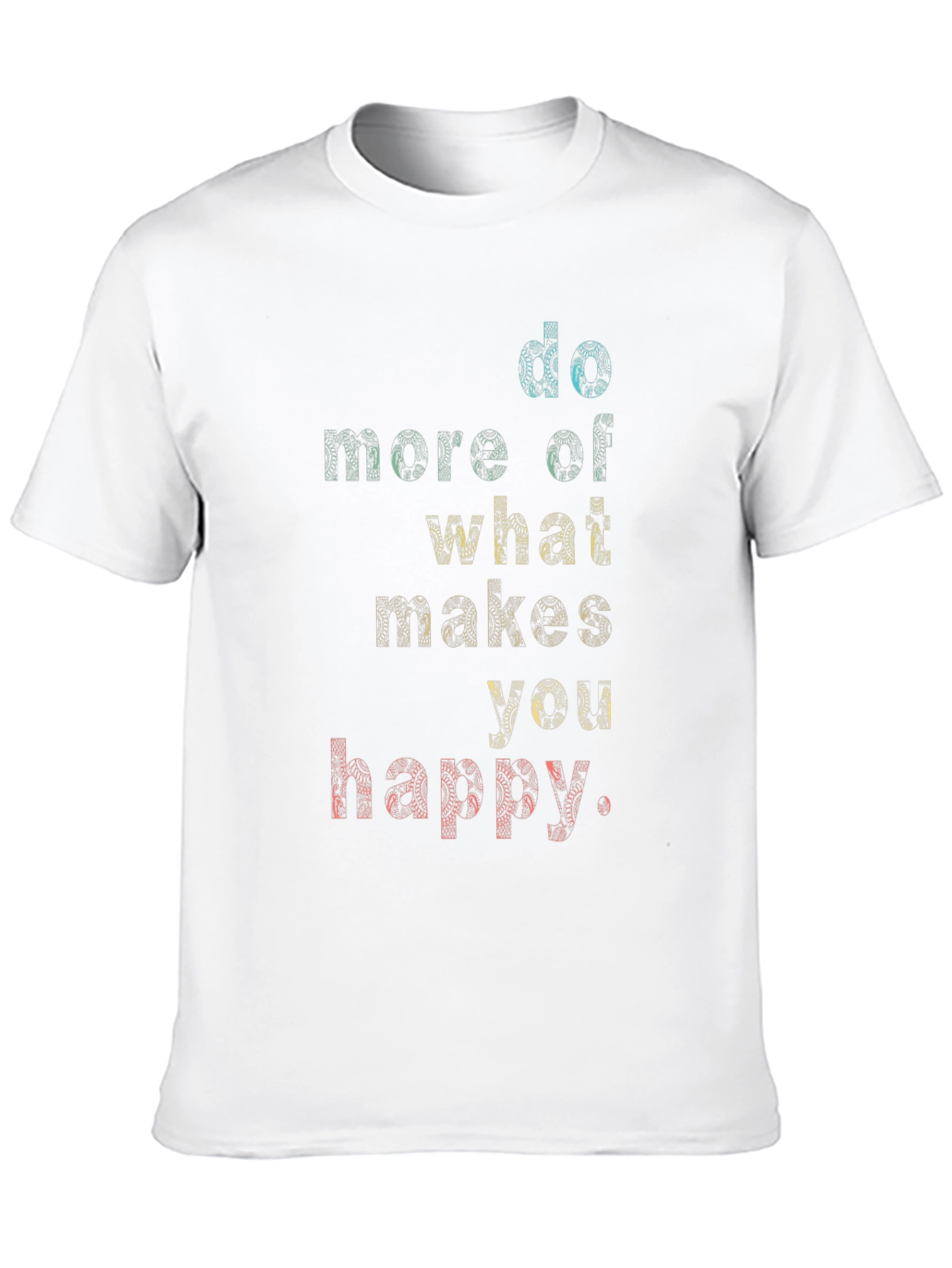 Black Motivational Graphic Tee - Do More of What Makes You Happy view 10