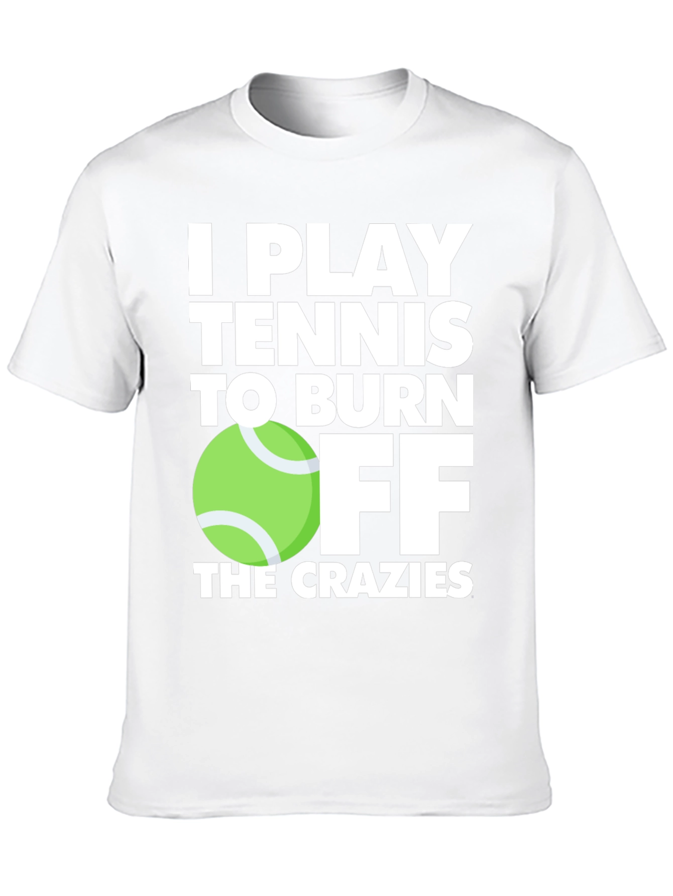 Black Tennis Player T-Shirt: Burn Off the Crazies view 10