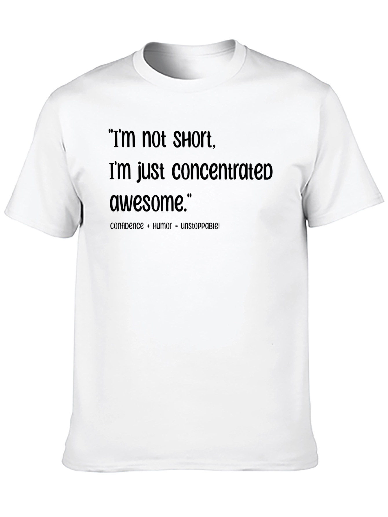 Black Funny T-Shirt: "I'm Not Short, I'm Concentrated Awesome" view 10