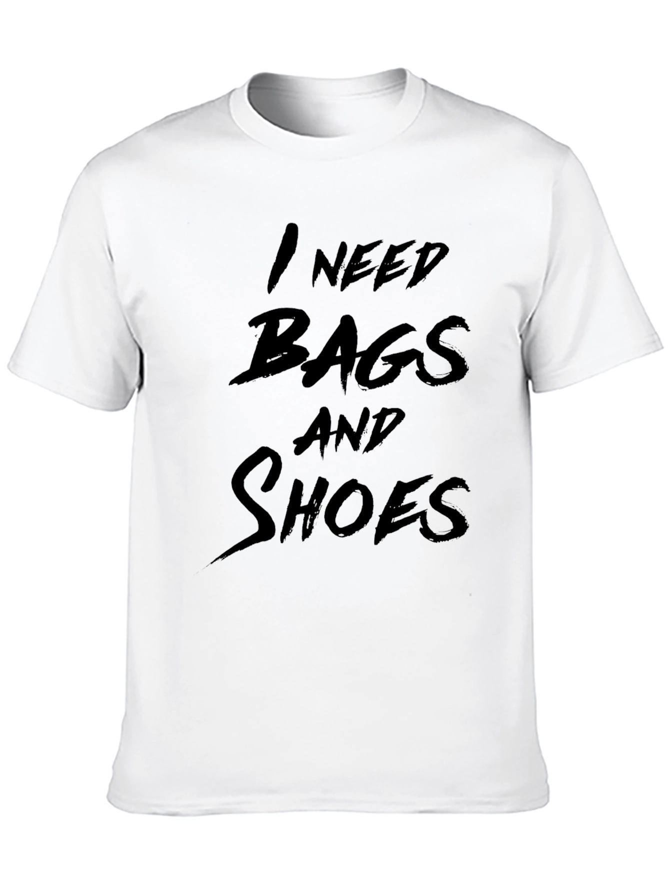 Black I Need Bags And Shoes Funny T-Shirt view 10