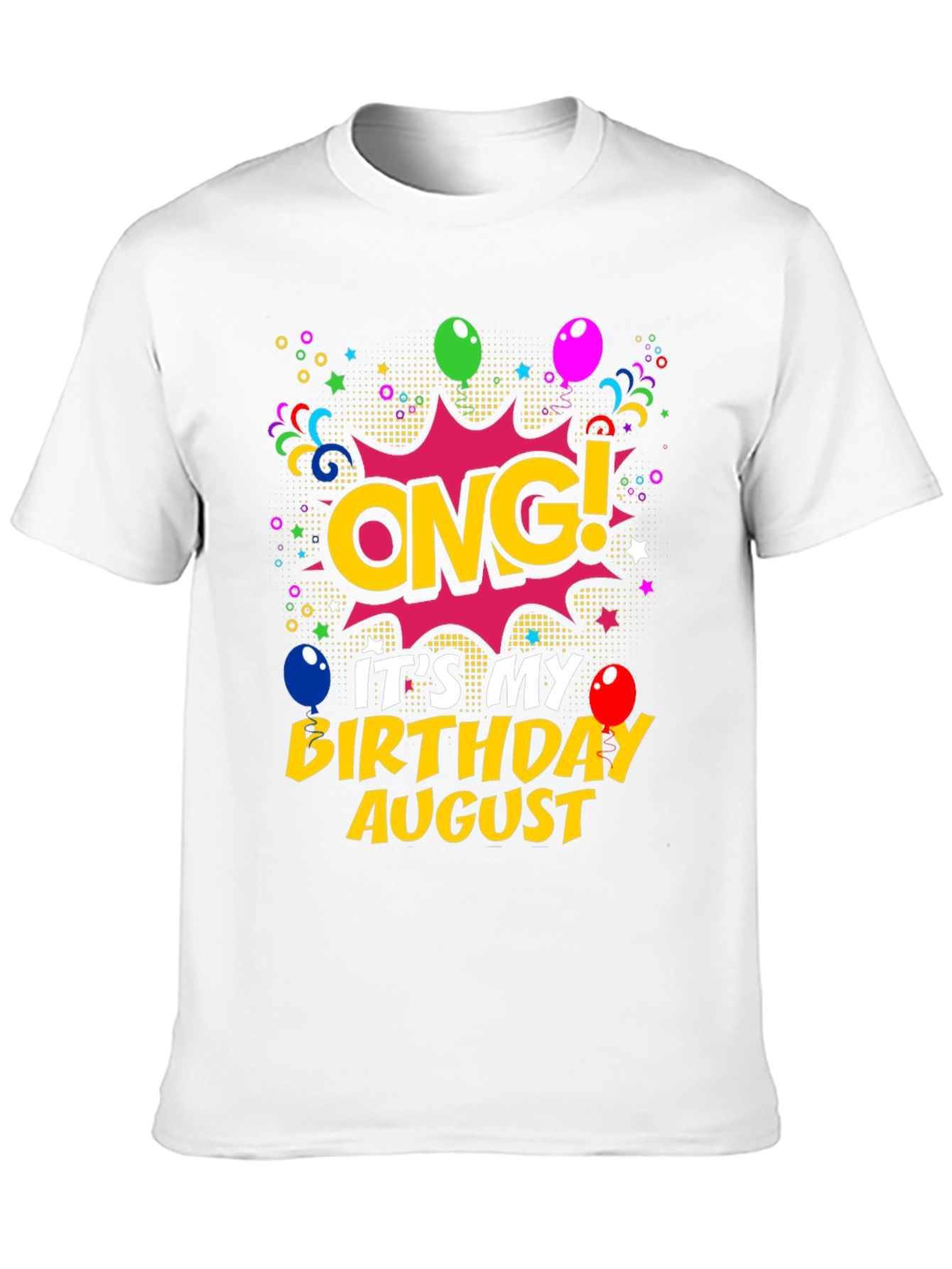 OMG! It's My Birthday August Men's T-Shirt - 10