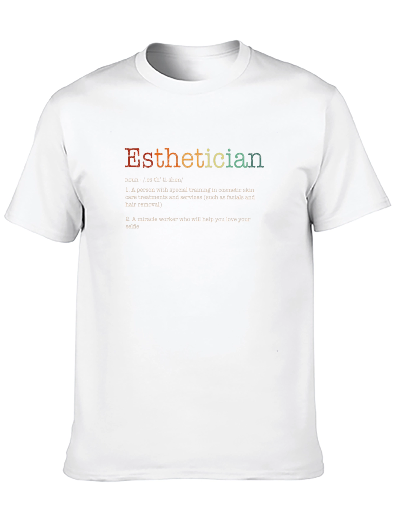 Esthetician Definition Graphic T-Shirt - 10