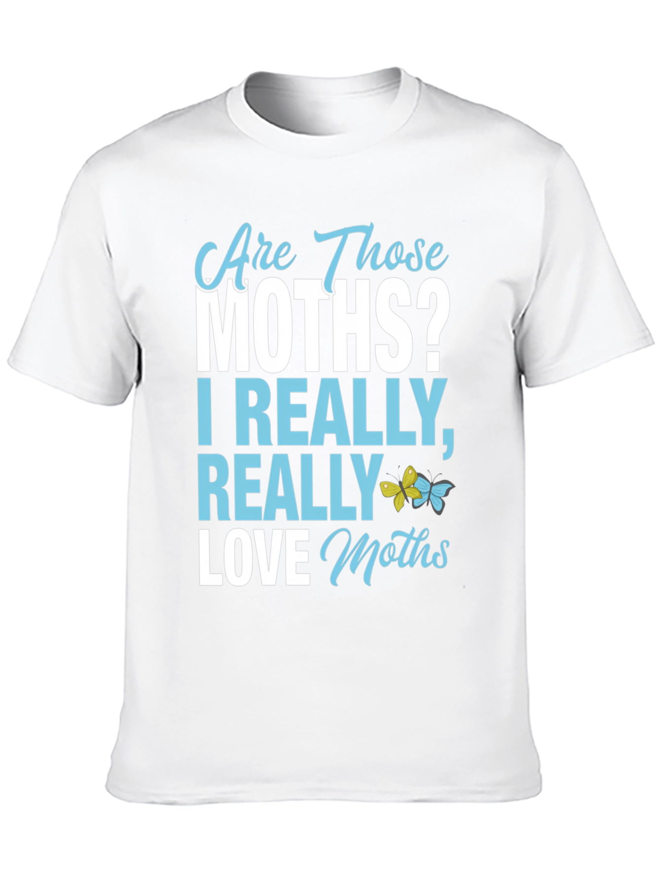 Black Are Those Moths T-Shirt - Funny Insect Lover Tee view 10