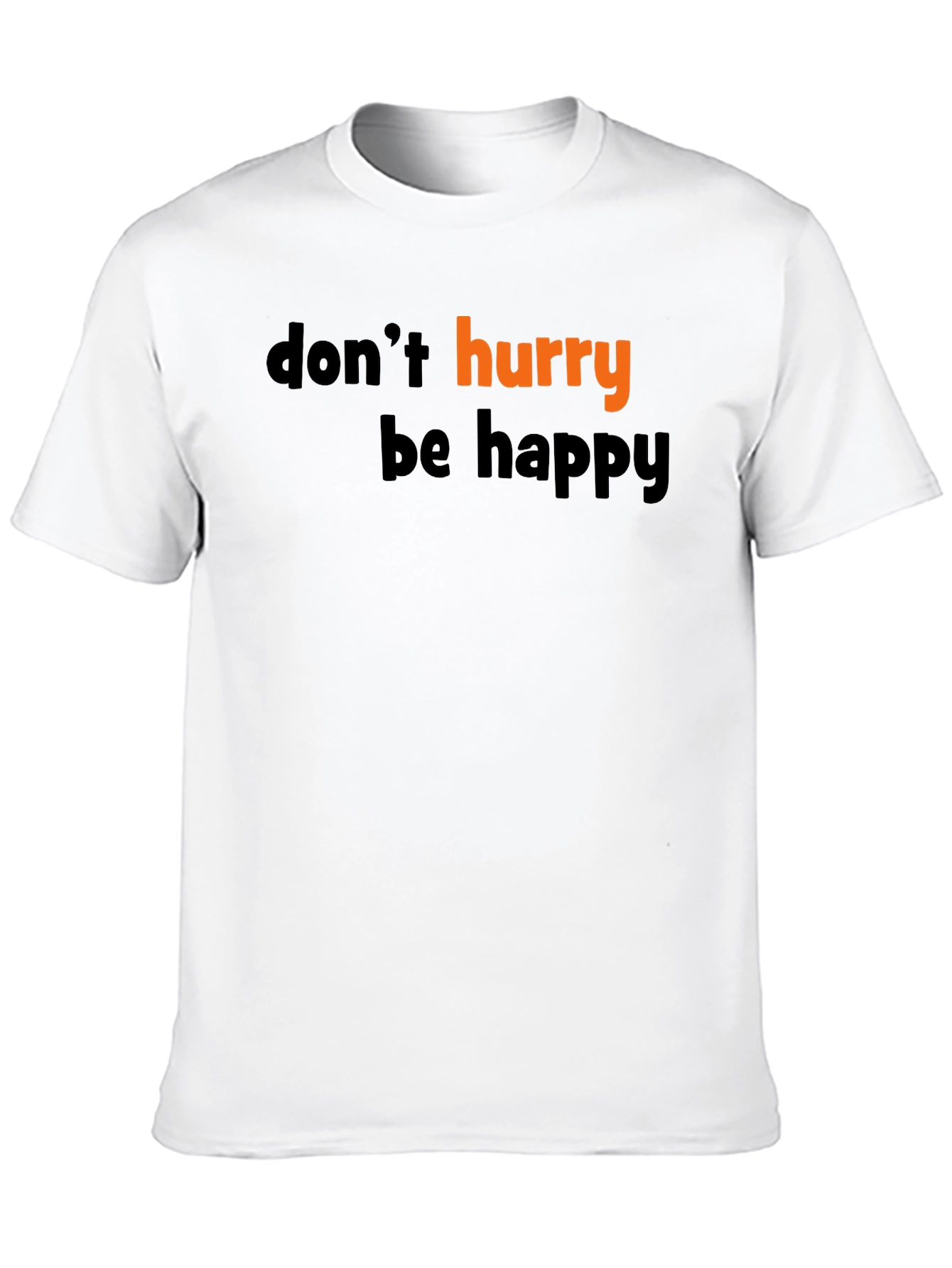 Black Don't Hurry Be Happy Graphic Tee view 10