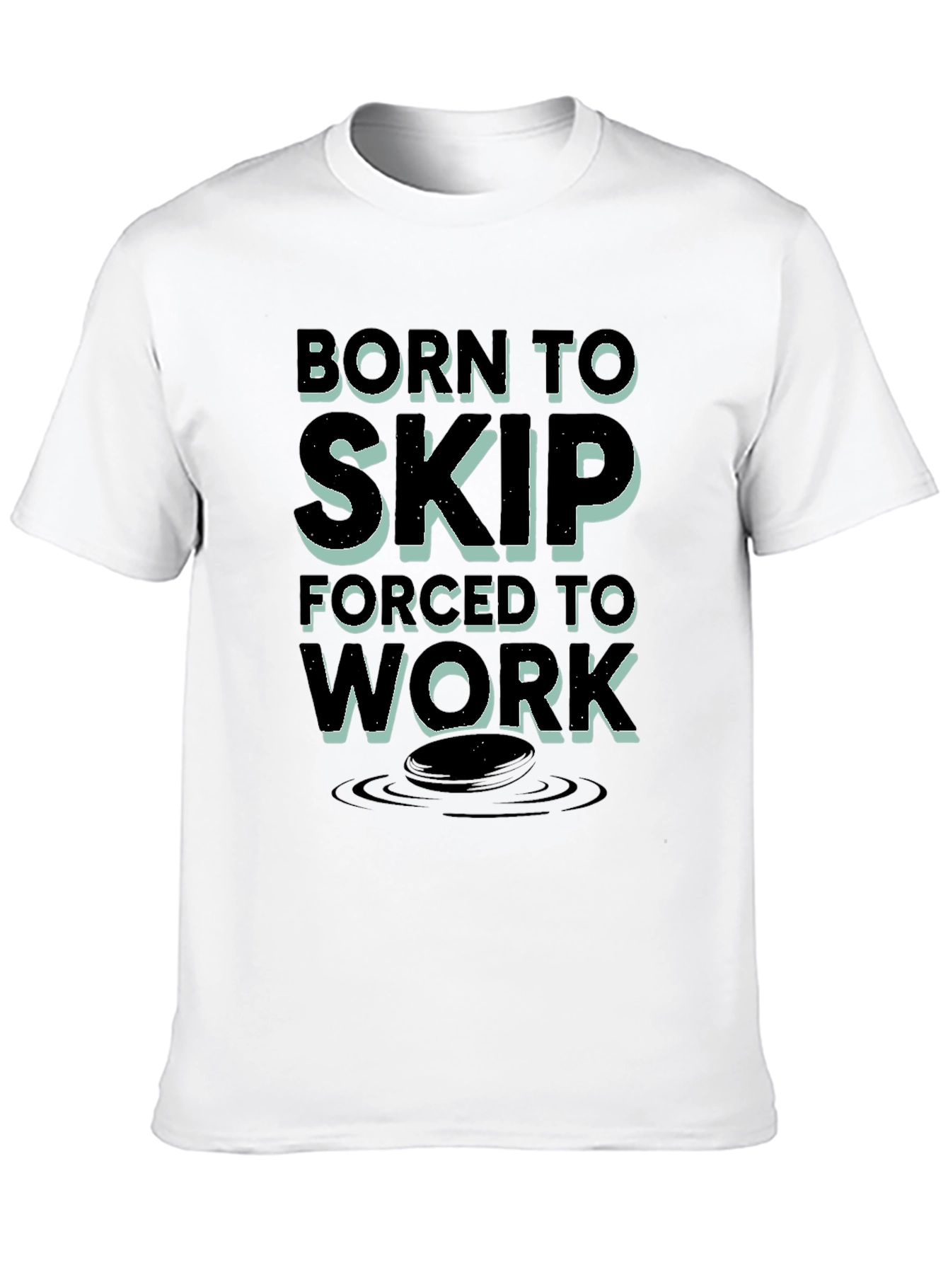 Black Born to Skip, Forced to Work T-Shirt view 10