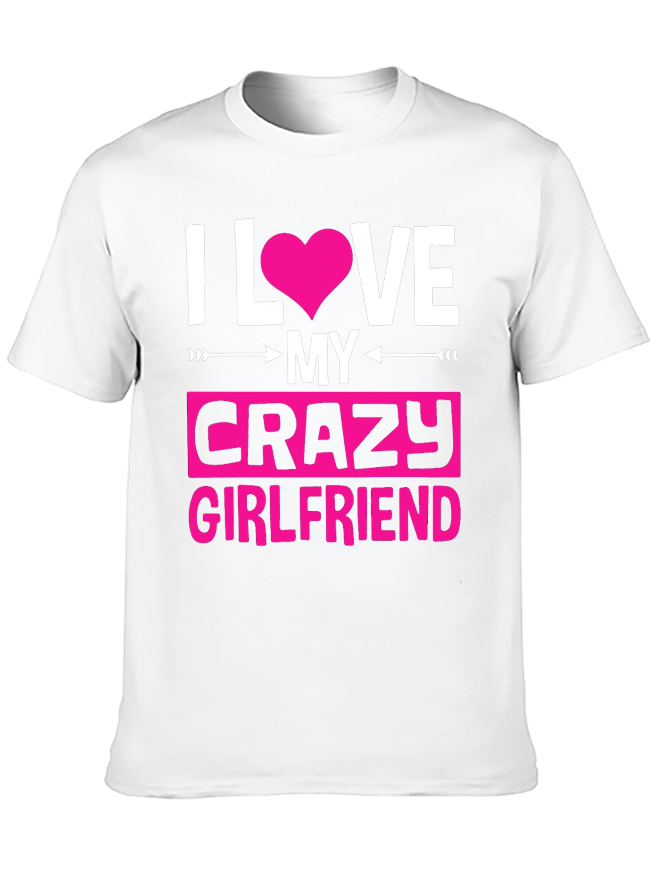 Black I Love My Crazy Girlfriend Graphic Tee view 10