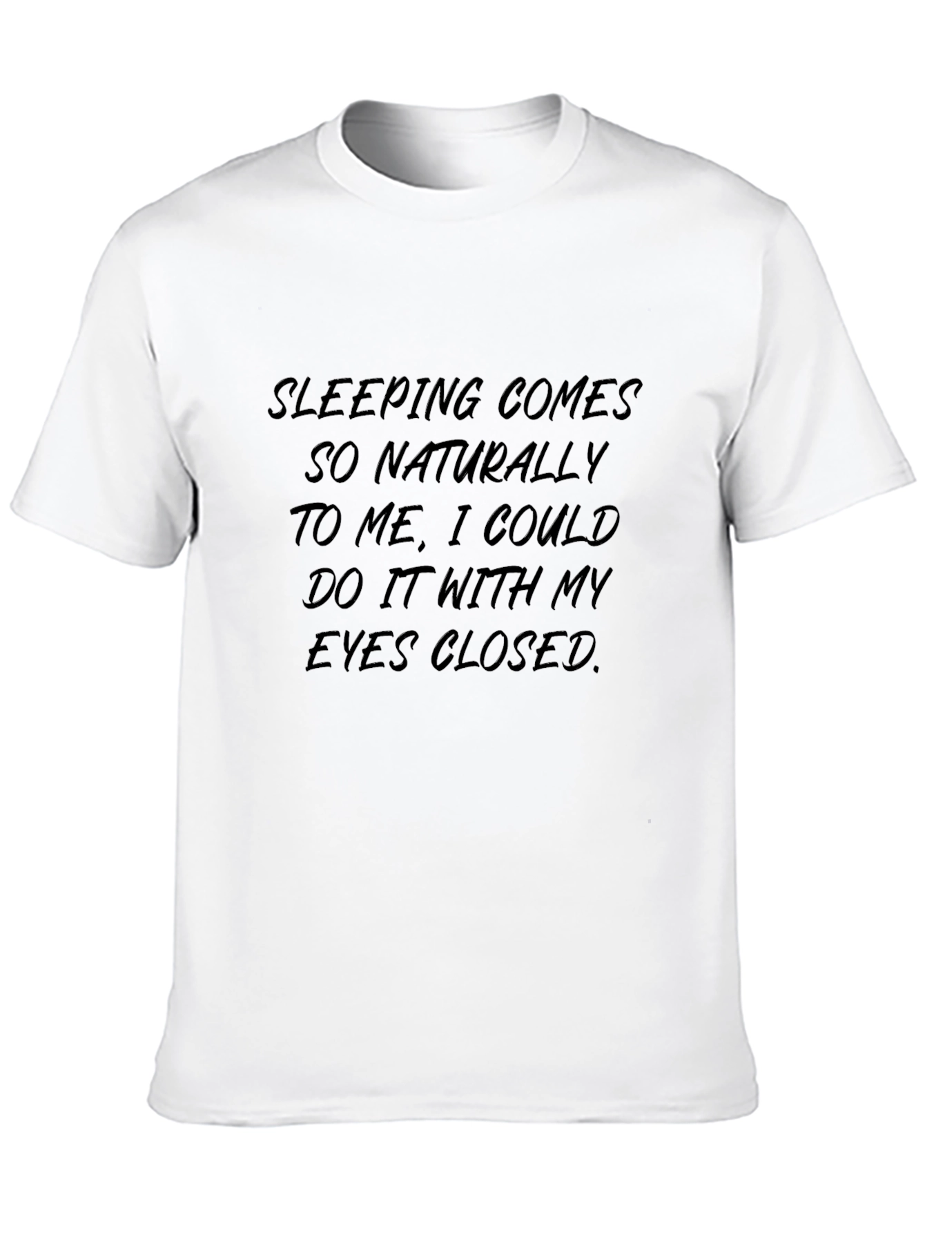 Black Sleeping Comes Naturally Black T-Shirt view 10