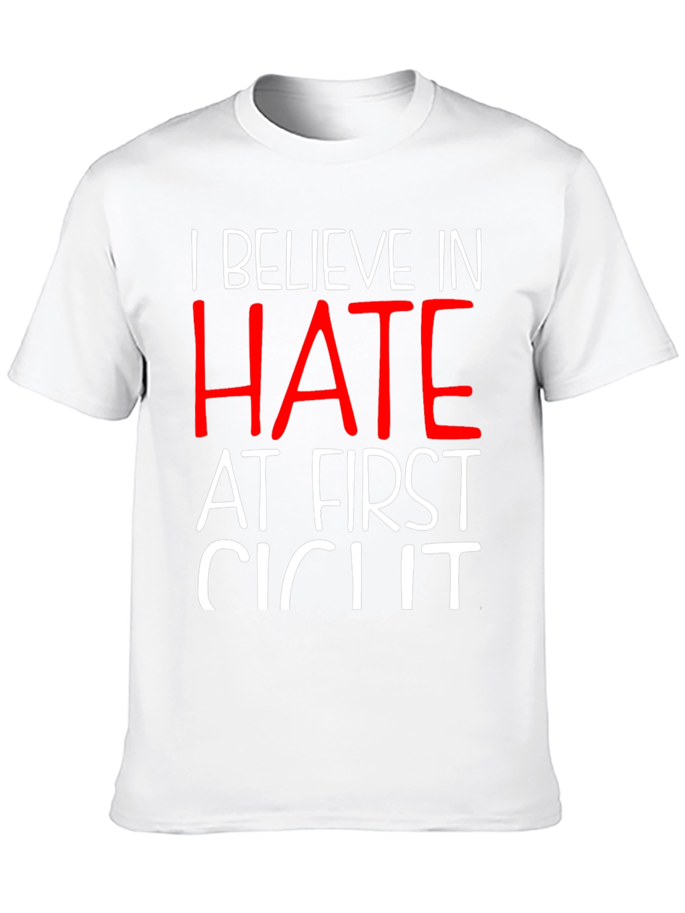Black I Believe In Hate T-Shirt view 10