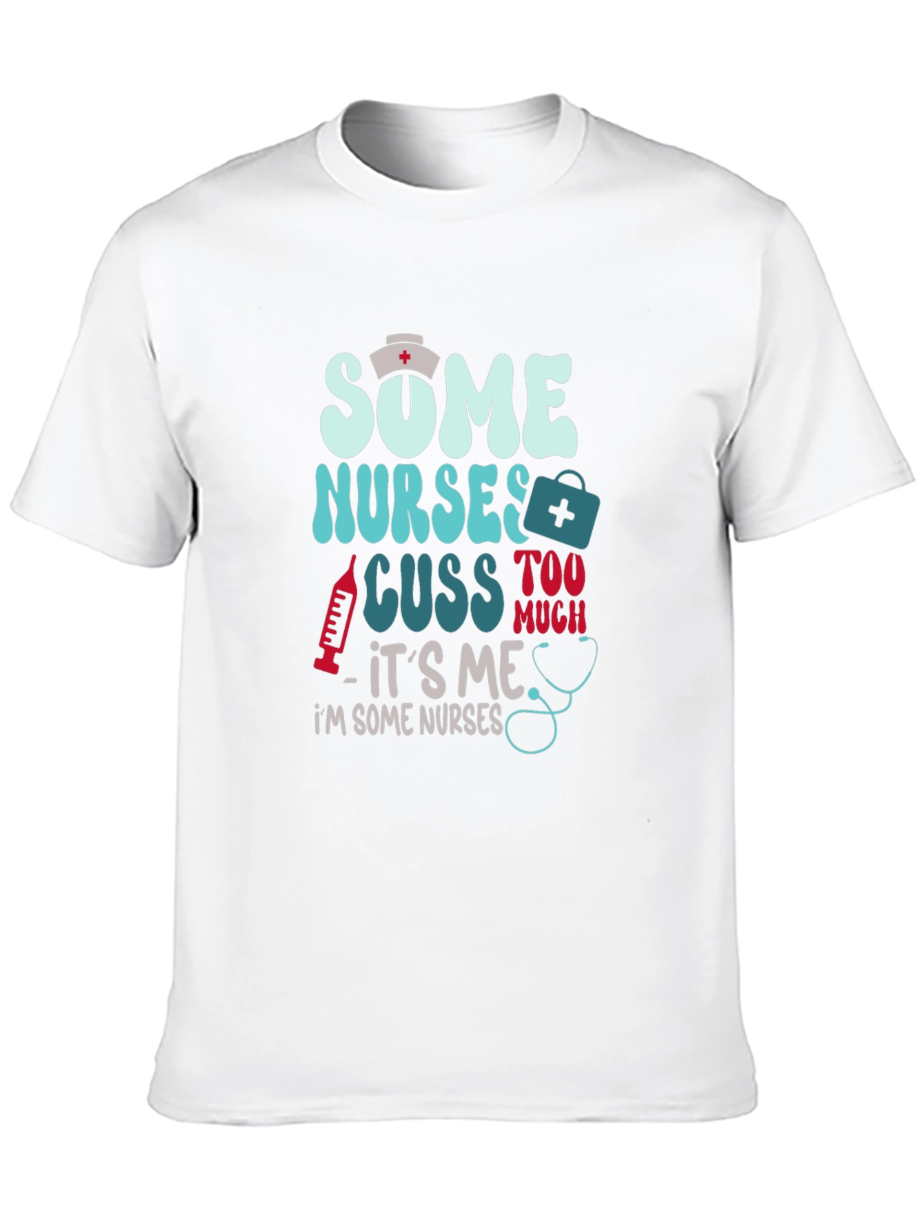 Black Some Nurses Cuss T-Shirt - Funny Nurse Tee view 10