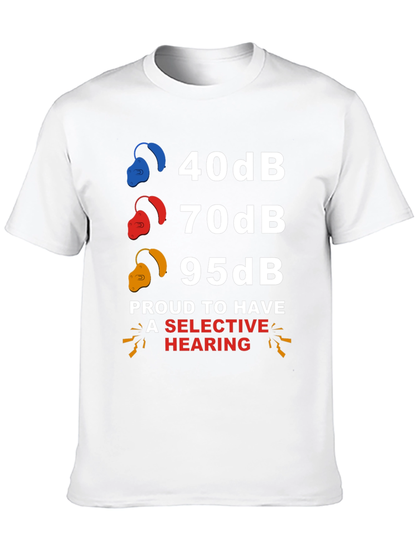 Selective Hearing T-Shirt: Funny Audiology Humor - 10