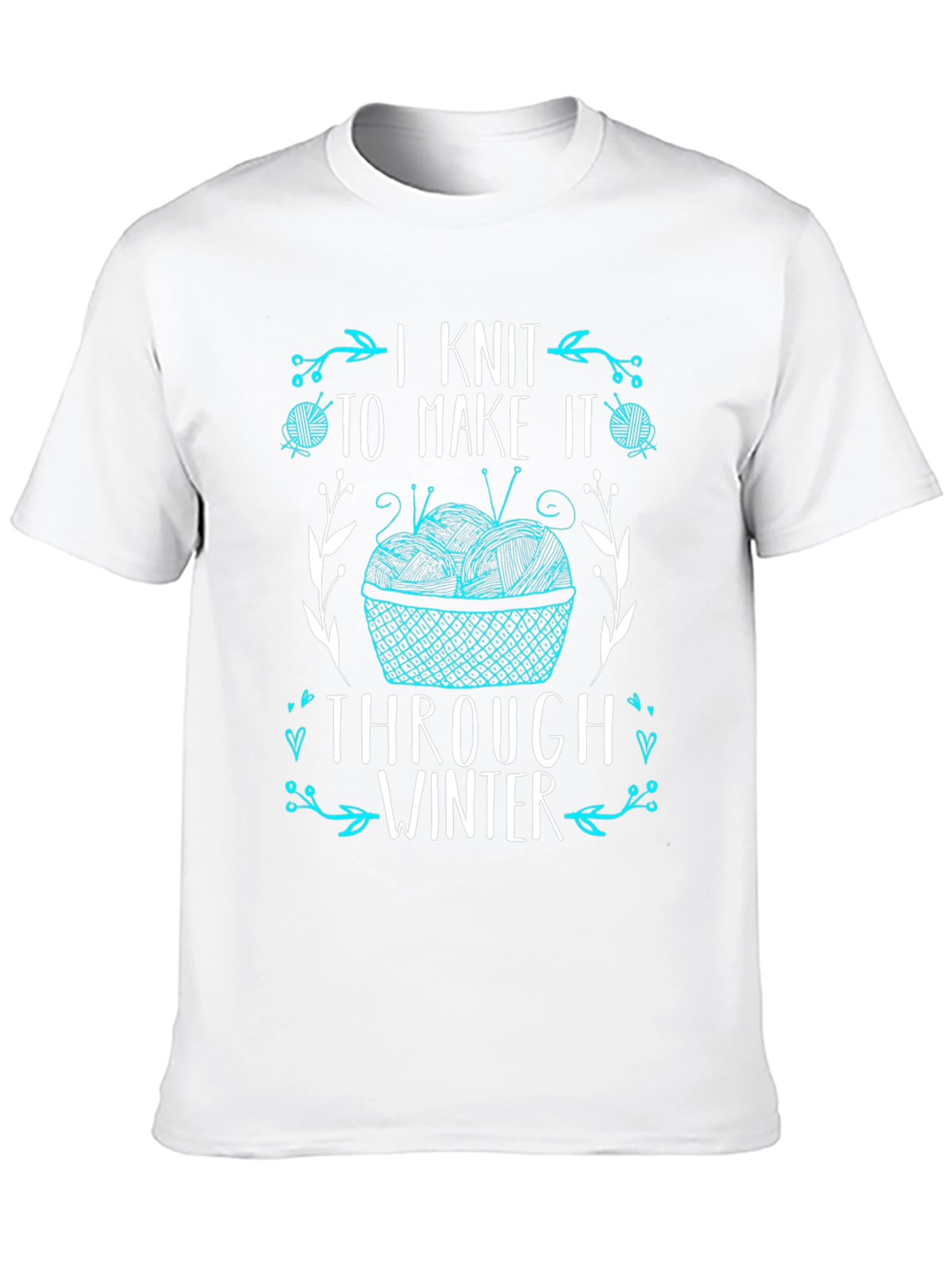 I Knit to Make it Through Winter T-Shirt - 10