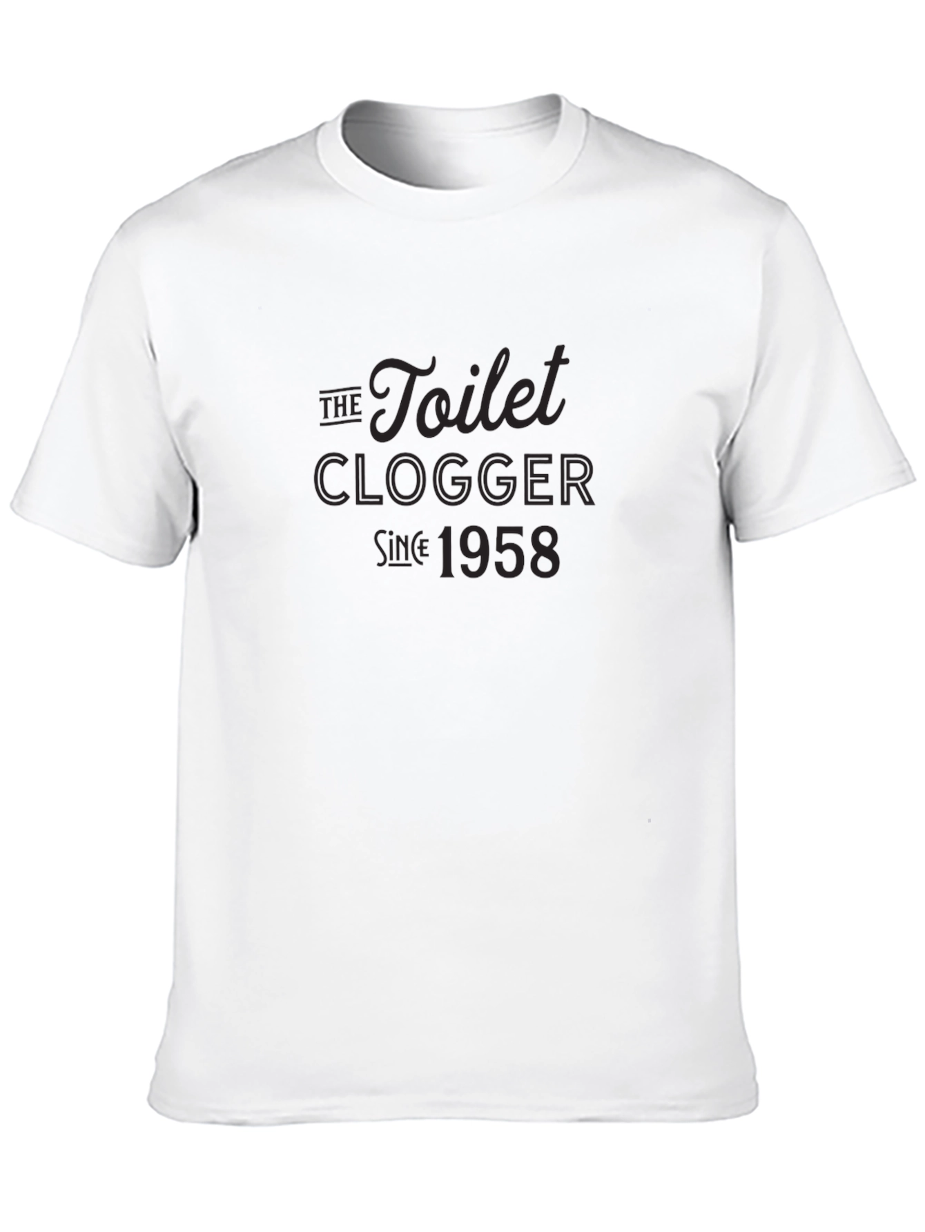 Black Toilet Clogger Since 1958 Graphic T-Shirt view 10
