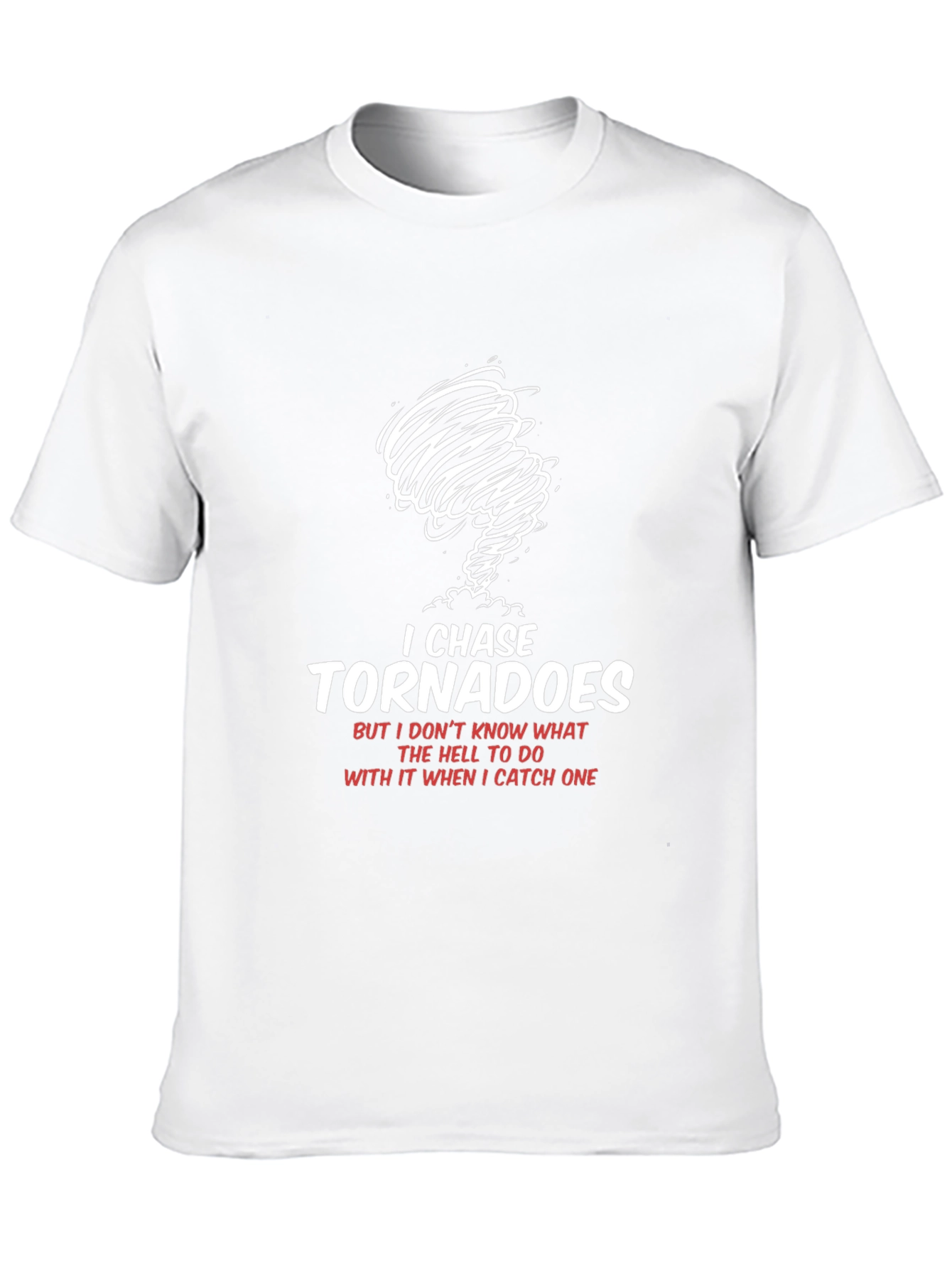 Black I Chase Tornadoes Graphic T-Shirt - Funny Weather Tee view 10